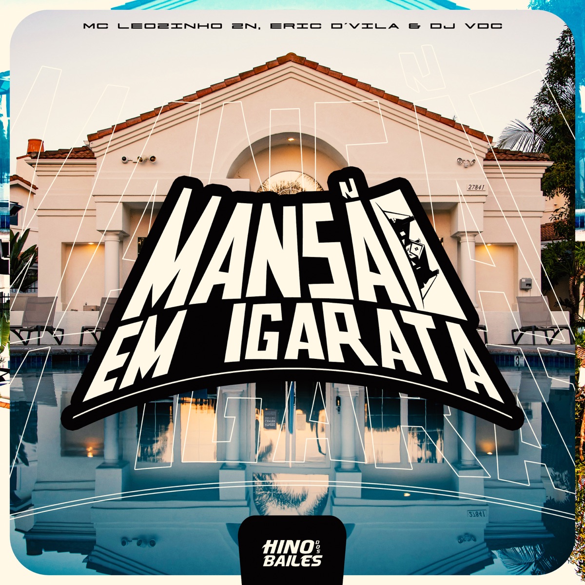 Mansão em Igarata - Single by MC Leozinho ZN & ERIC D´VILA album cover