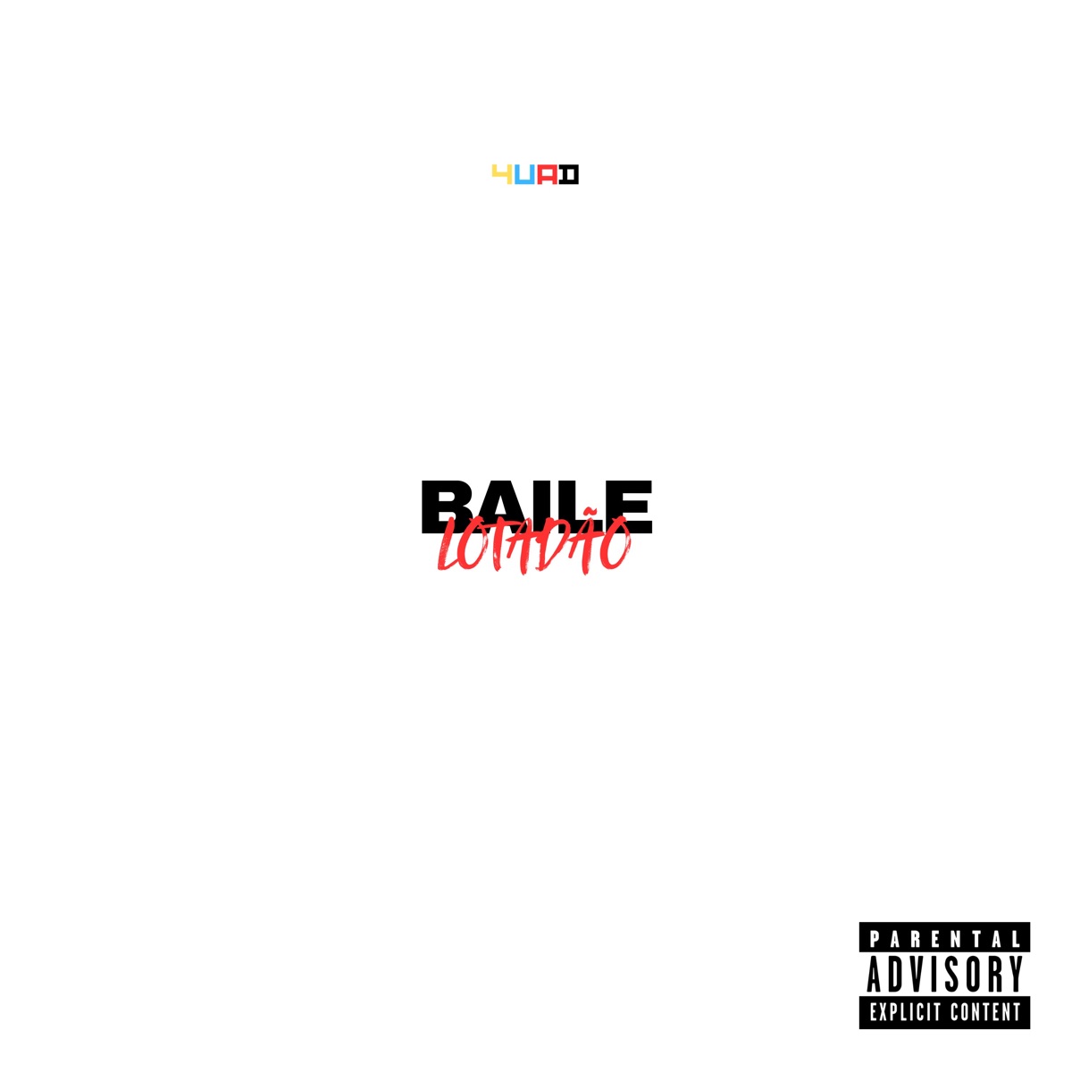 Baile Lotadão - Single by 4UAD, ZzoPU, Mc Gw & MC Dricka album cover