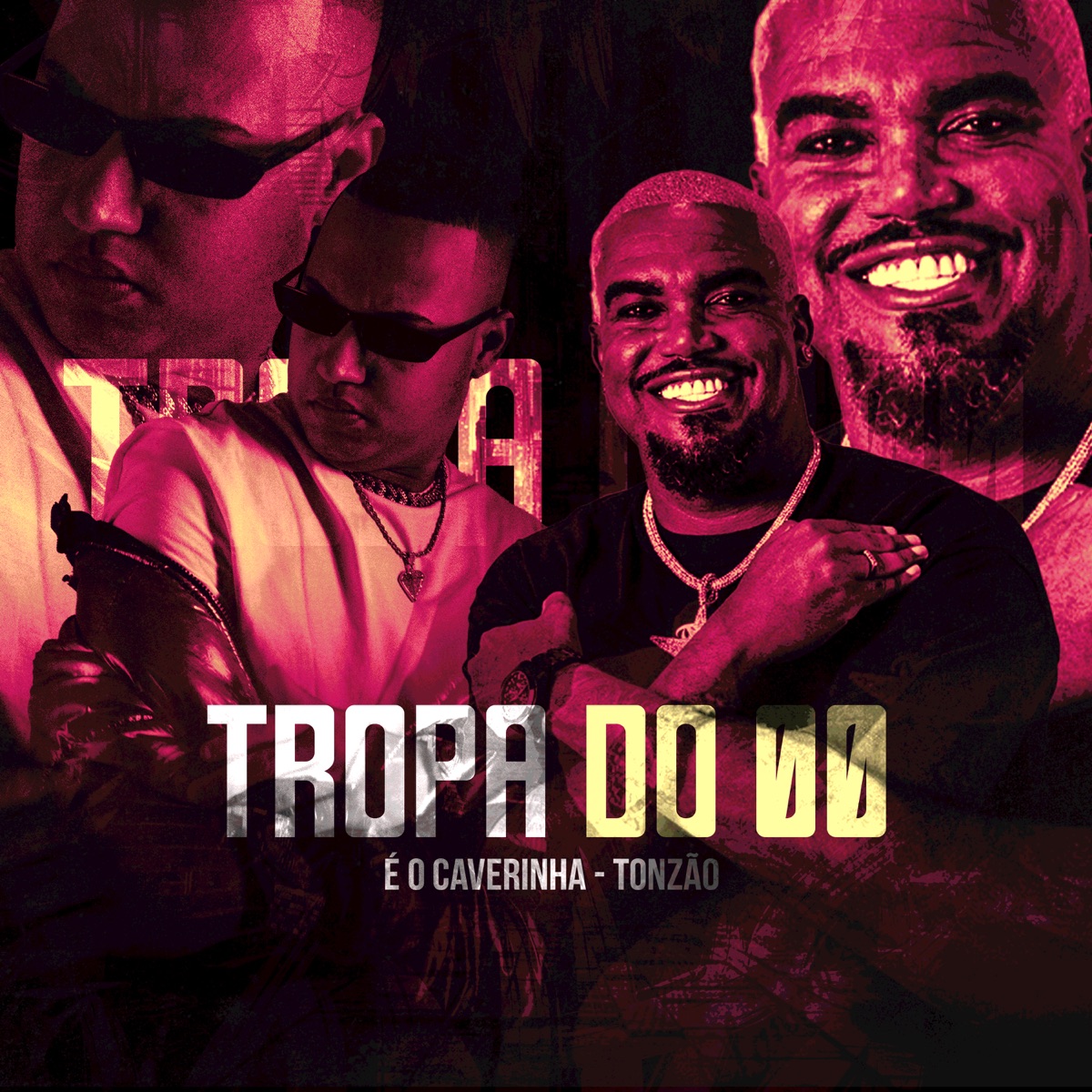 Tropa do 00 - Single by Tonzão & É O CAVERINHA album cover