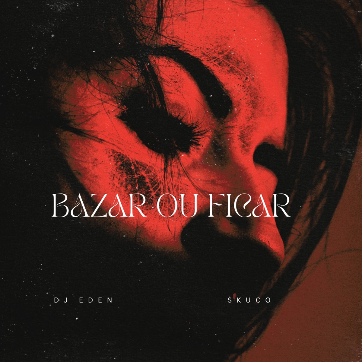 Bazar ou Ficar (feat. Skuco) - Single by DJ EDEN album cover