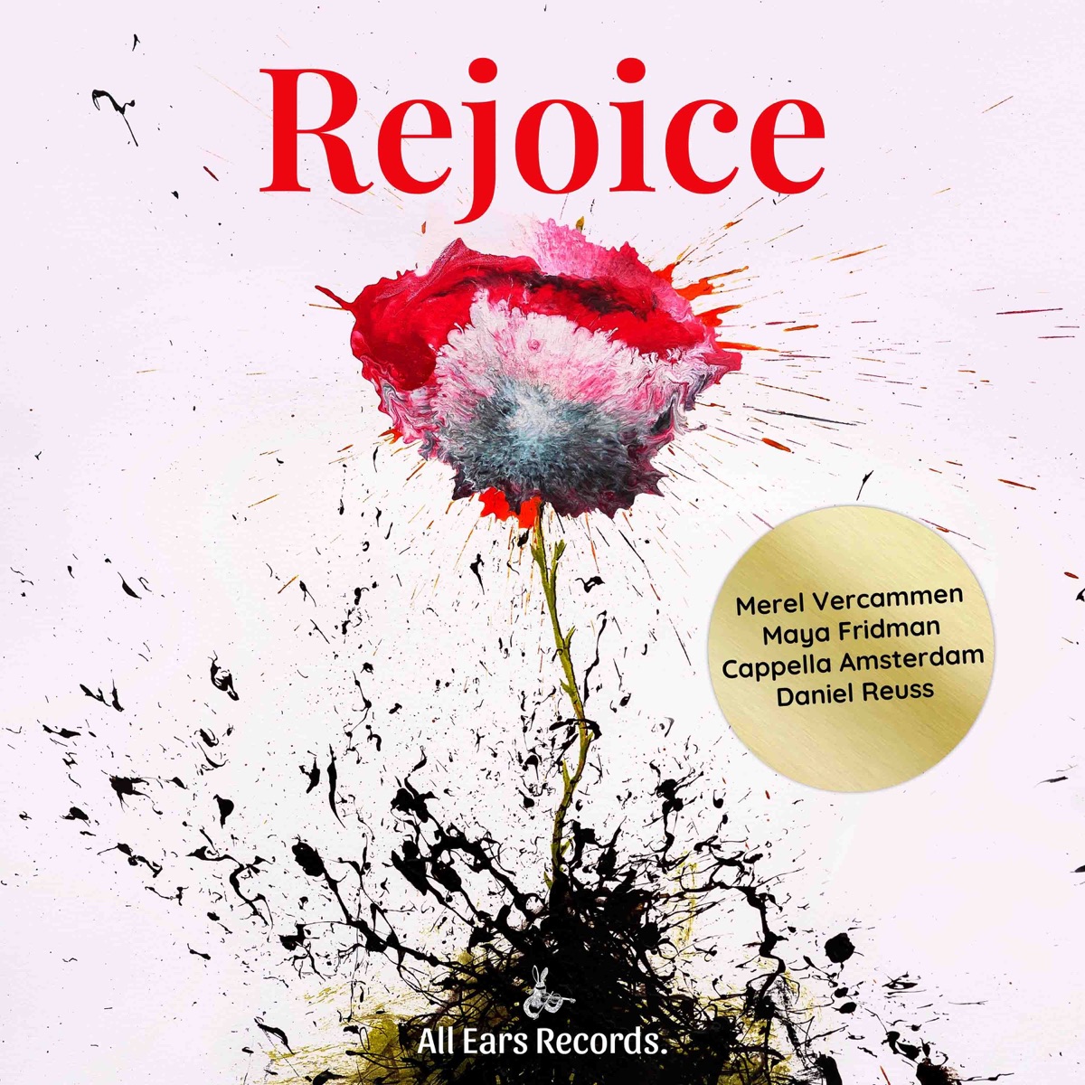 Rejoice by Merel Vercammen, Maya Fridman, Cappella Amsterdam & Daniel Reuss album cover
