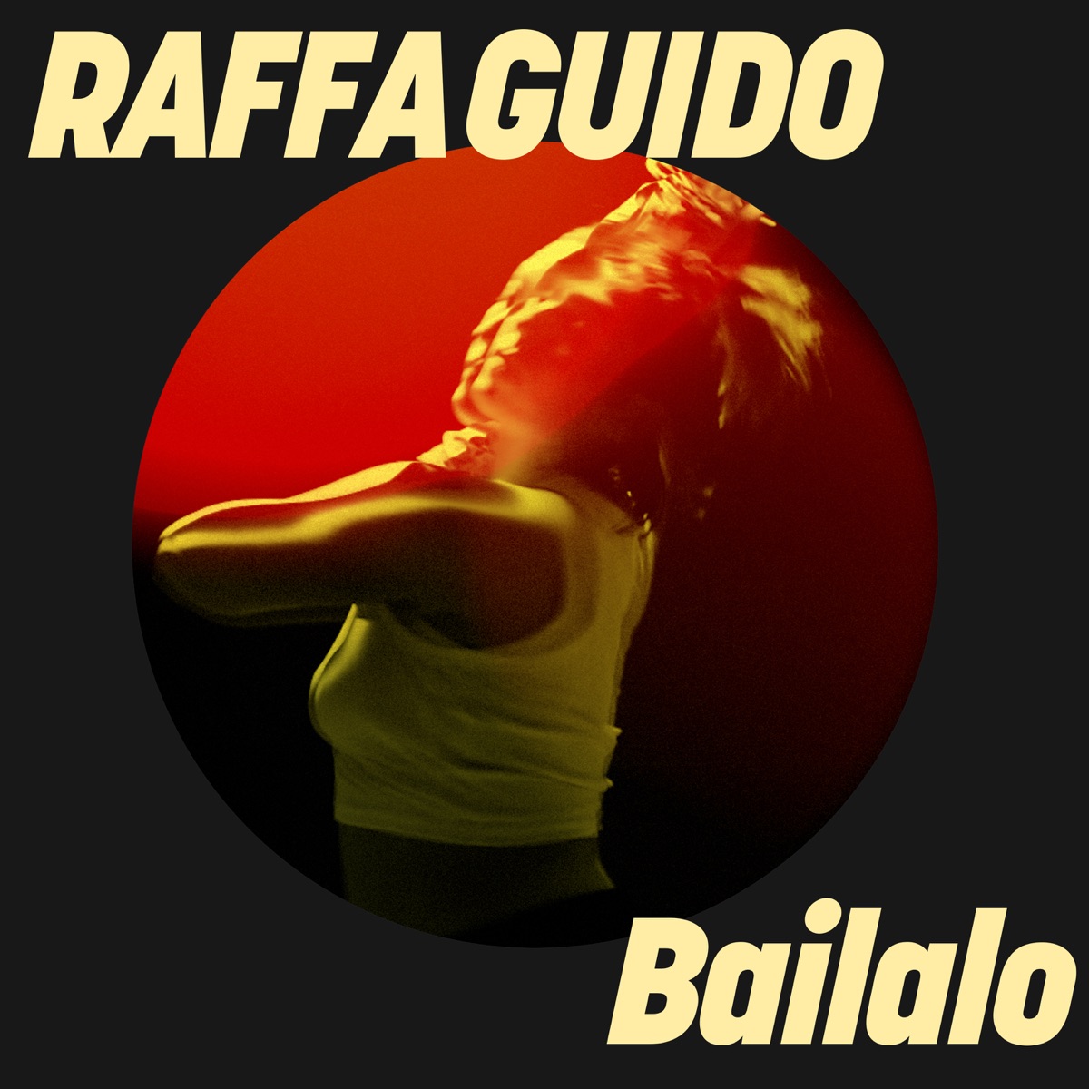 Bailalo - Single by RAFFA GUIDO album cover