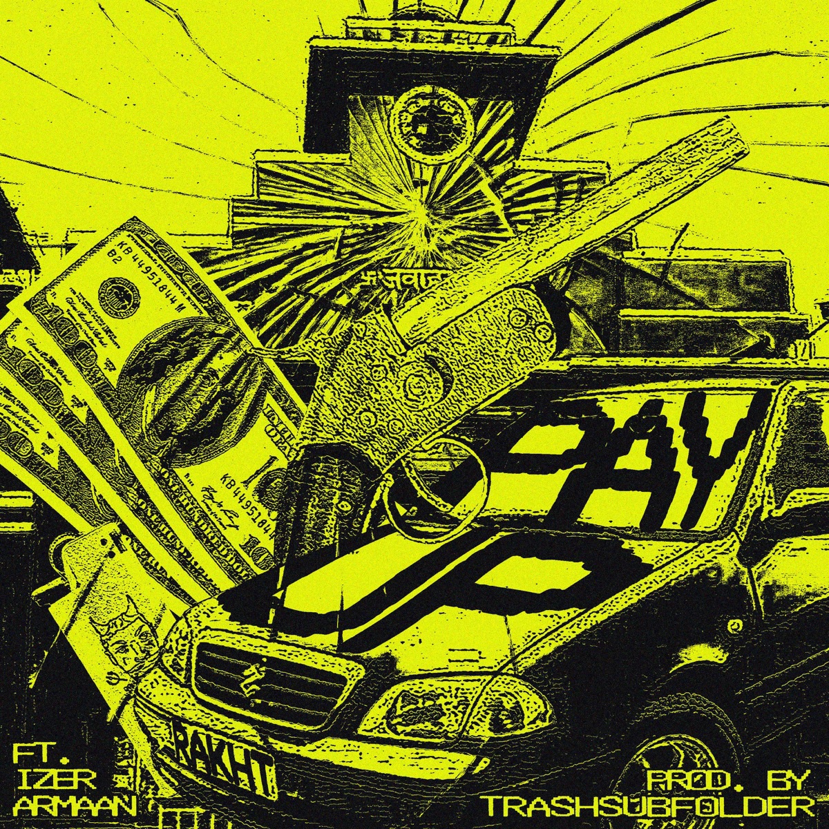 PAY UP - Single by RAKHT, izer & Armaan Khera album cover