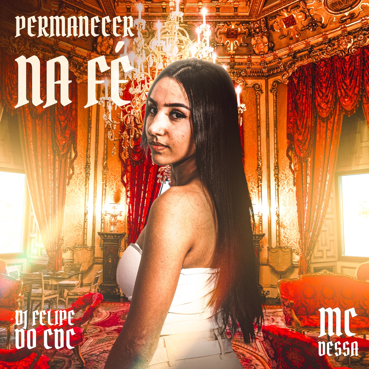 Permanecer Na Fé - Single by MC Dessa & DJ Felipe do CDC album cover