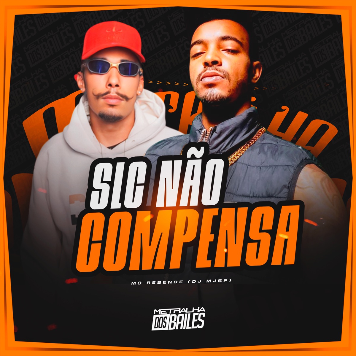 Slc Não Compensa - Single by MC Resende & DJ MJSP album cover