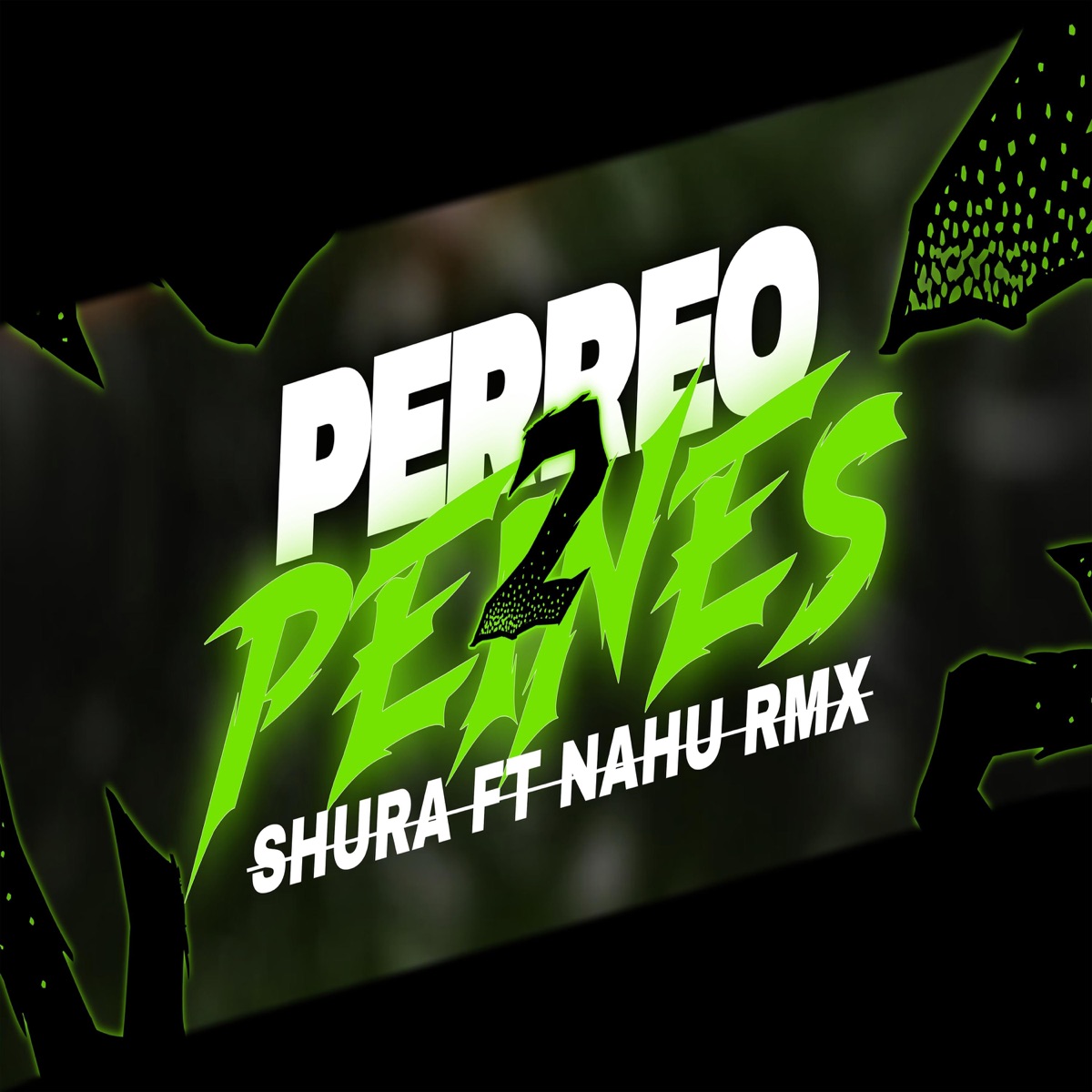 PERREO 2 PEINES (feat. NahuRMX) - Single by El Shura album cover