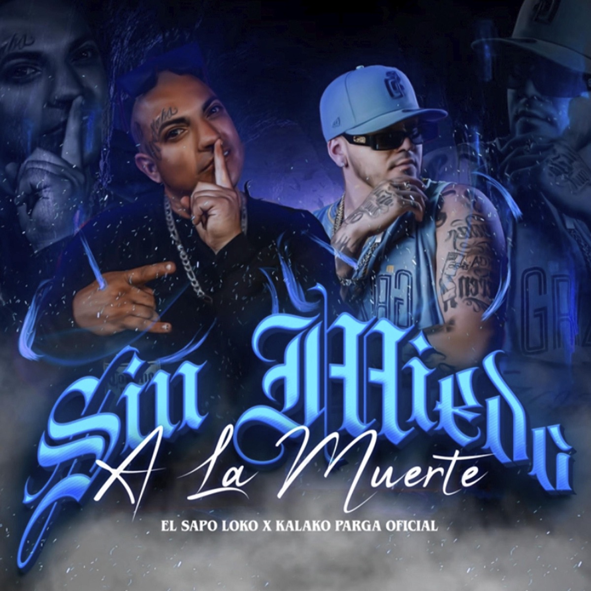 Sin Miedo a la Muerte (feat. kalako paraga) - Single by El Sapo Loko & Kalako Parga Oficial album cover