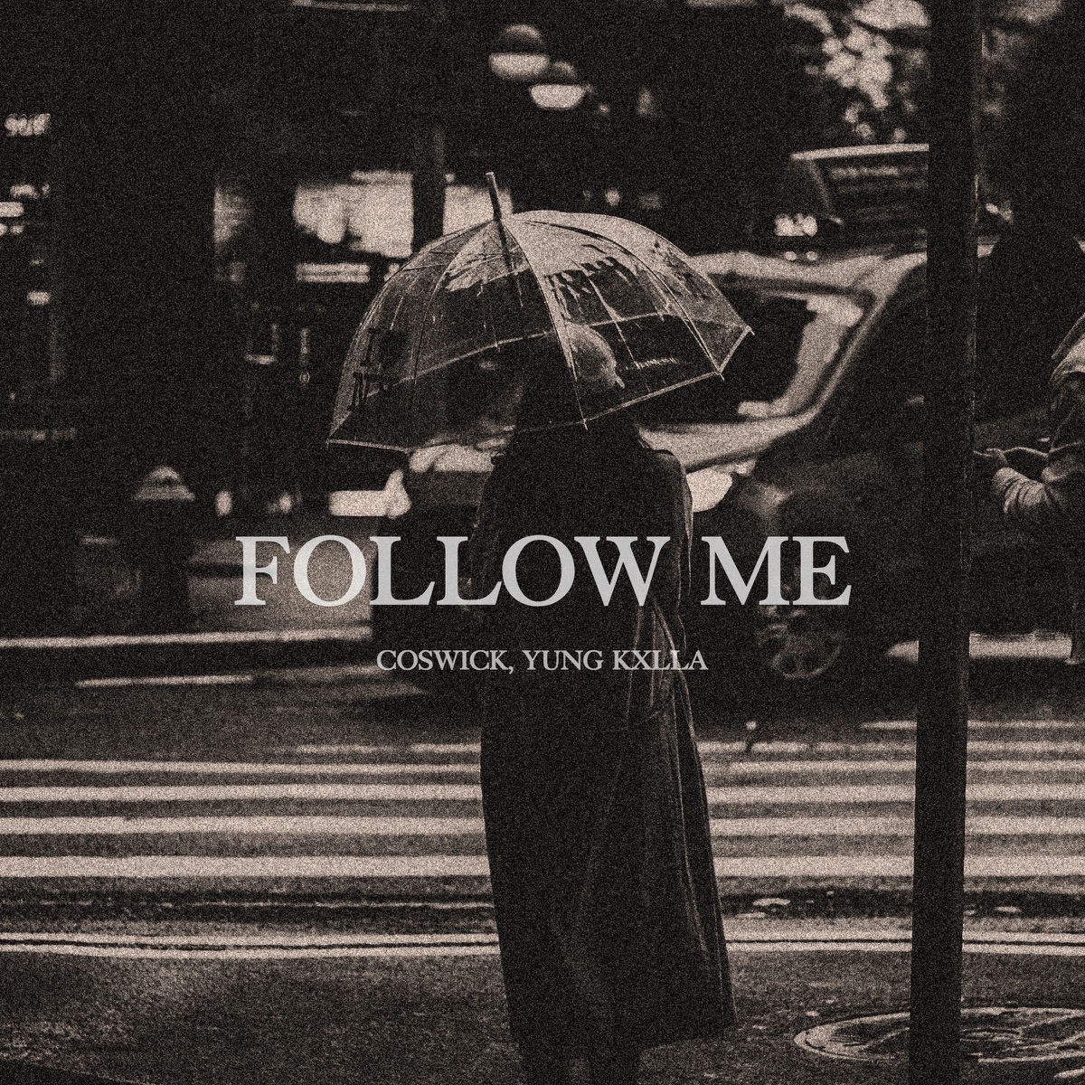 Follow Me - Single by Coswick & YUNG KXLLA album cover