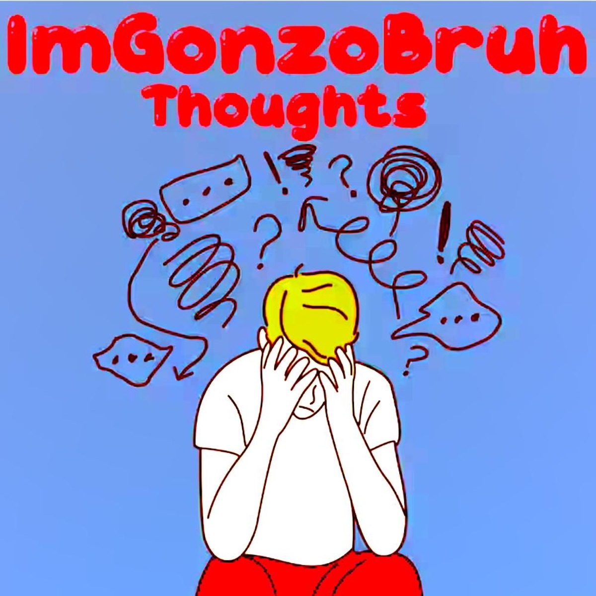Thoughts - Single by ImGonzoBruh album cover