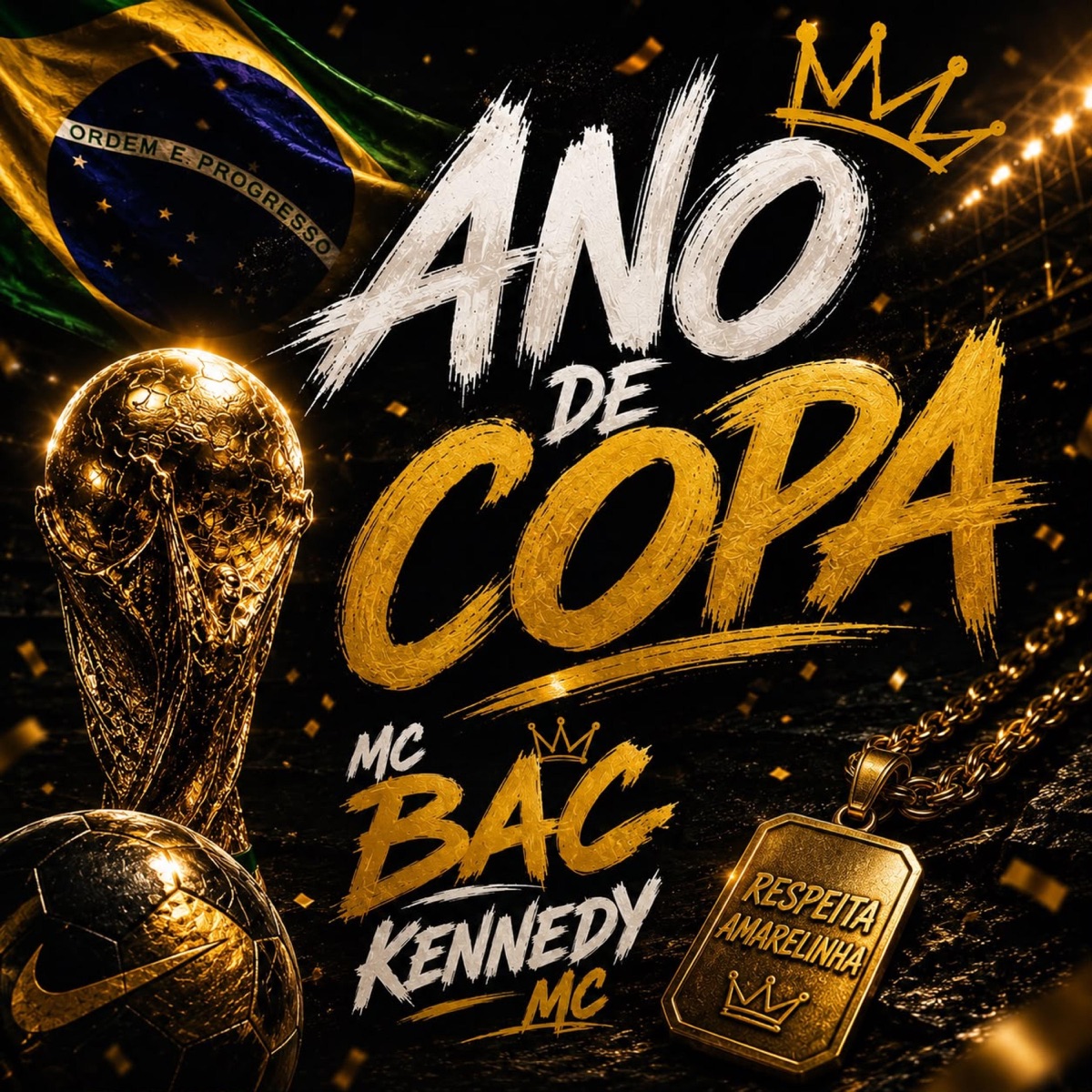 Ano de Copa (feat. Mc bac) - Single by Kennedy Mc album cover