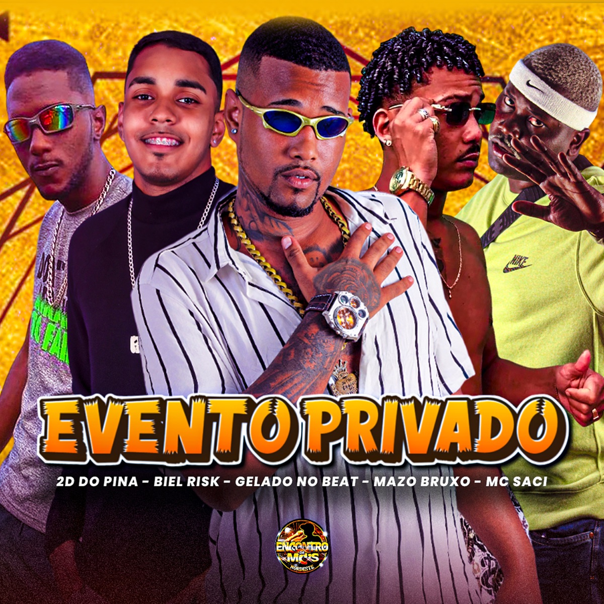 Evento Privado (feat. MC Saci) - Single by Gelado No Beat, 2D DO PINA, Biel Risk & Mazo Bruxo album cover