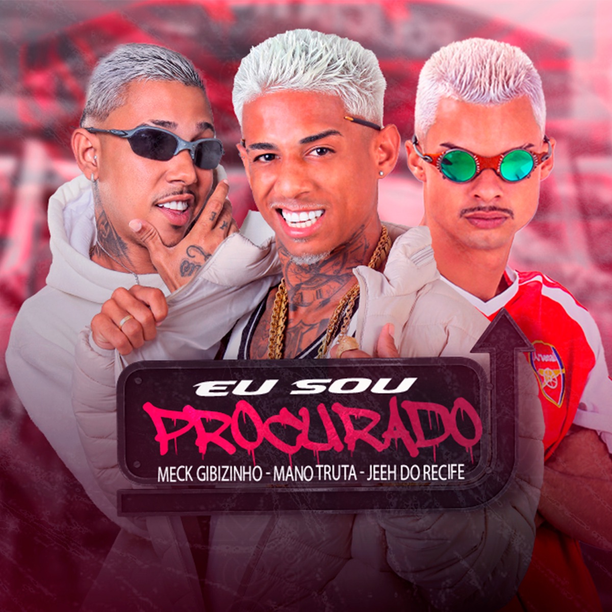 Eu Sou Procurado (Remix) - Single by Mano truta, Meck Gibizinho & Jeeh do Recife album cover
