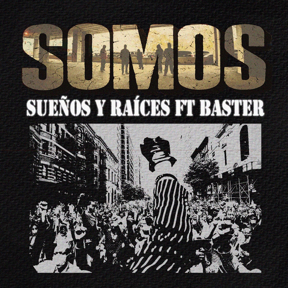 SOMOS (feat. Diablopablo MTL, Wicho514, CHIDO1, Baster, Canek Batz & Yos-B) - Single by Sueños y Raíces album cover