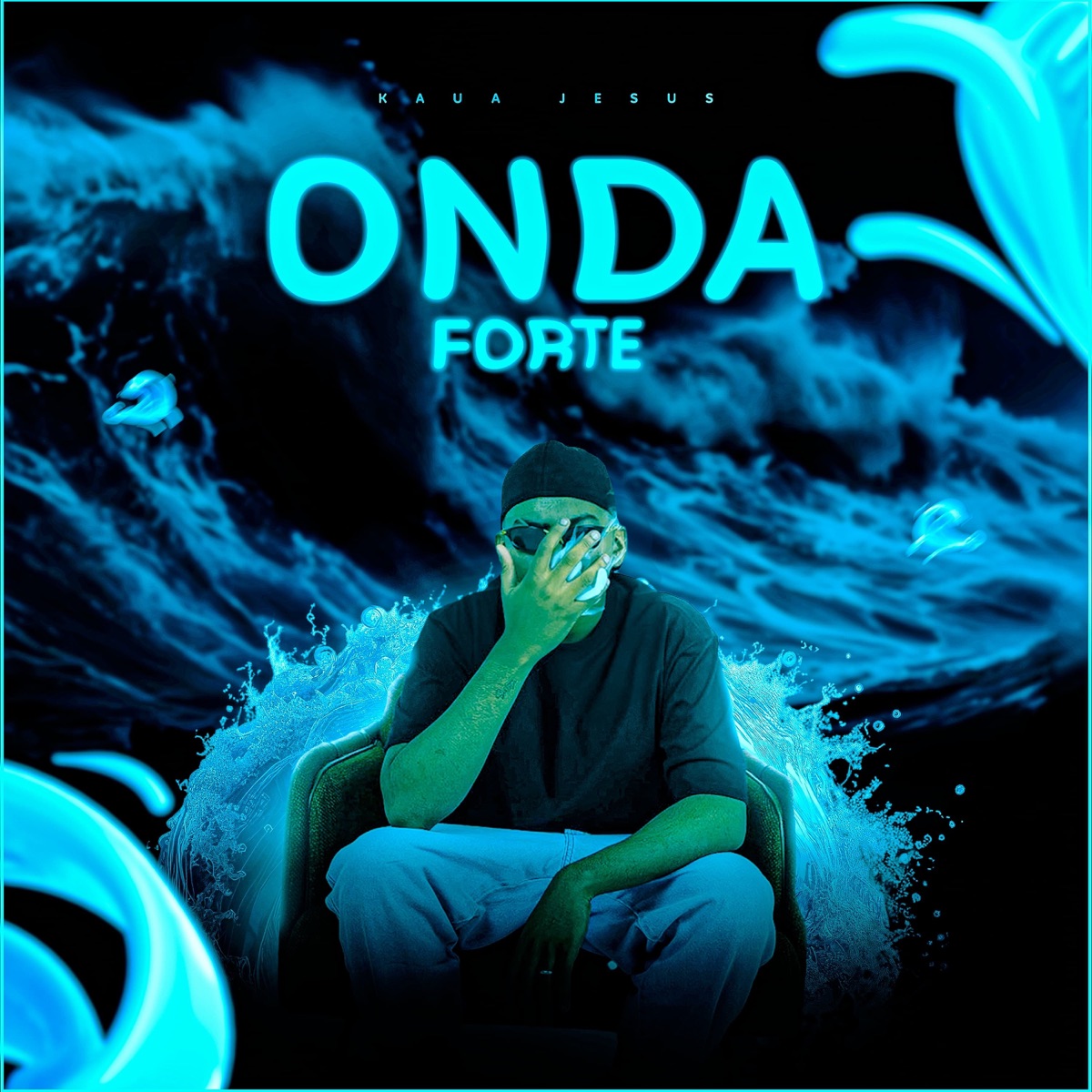 Onda Forte - Single by Dj Kaua Jesus & MC TH album cover