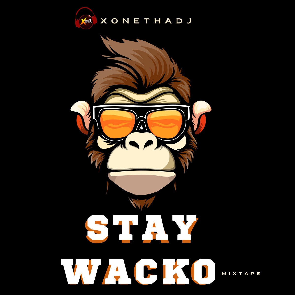 Stay Wacko - Single by XoneThaDj album cover