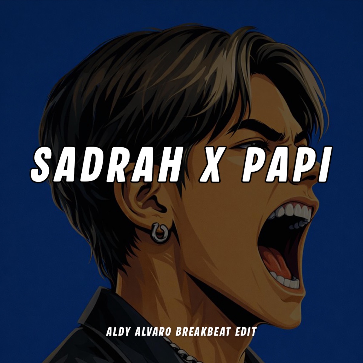 Sadrah X Papi (Breakbeat Edit) - Single by Aldy Alvaro album cover