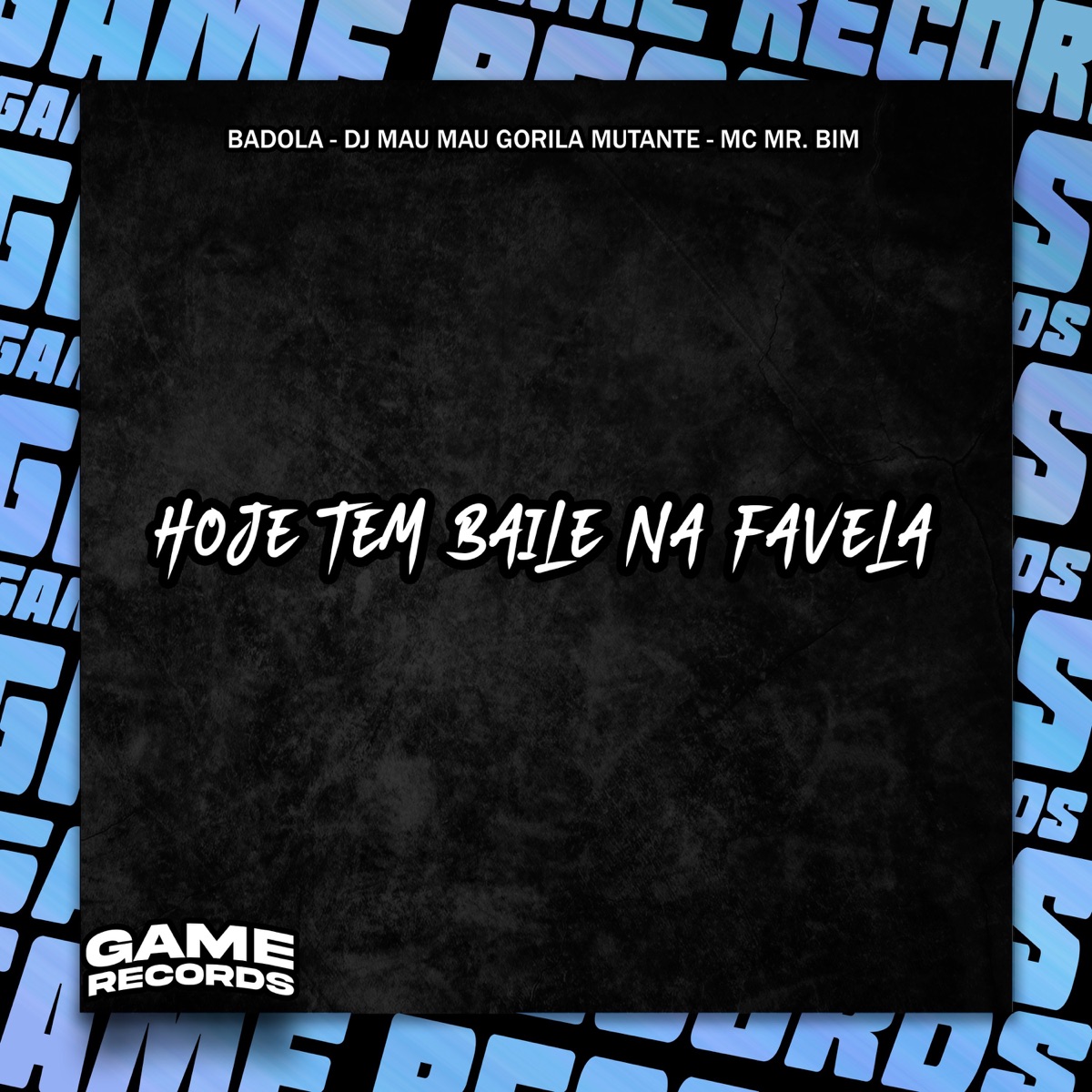 Hoje Tem Baile Na Favela - Single by Badola, DJ MAU MAU GORILA MUTANTE & Mc Mr. Bim album cover