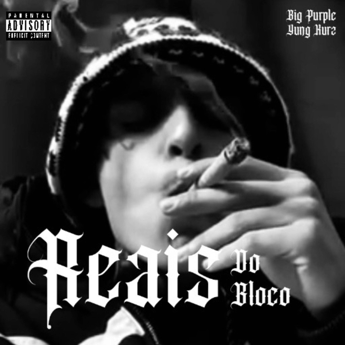 REAIS DO BLOCO (feat. Yung Kurz) - Single by Big Purple album cover
