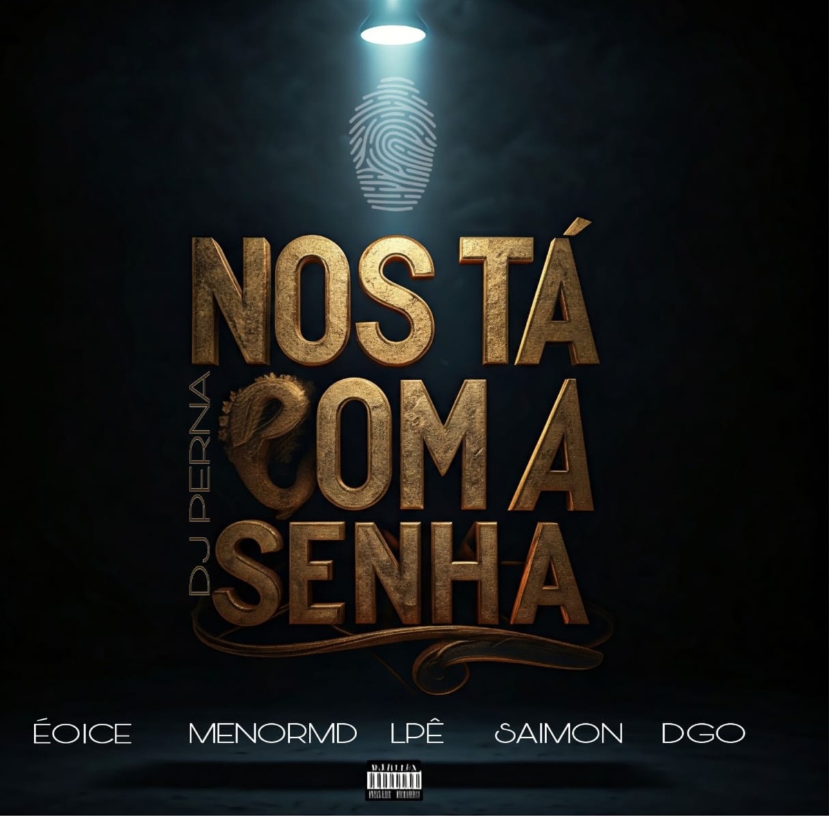 Nos Tá Com a Senha - Single by ÉoIce, DGO, Mc menor md, Saimon & LPê album cover