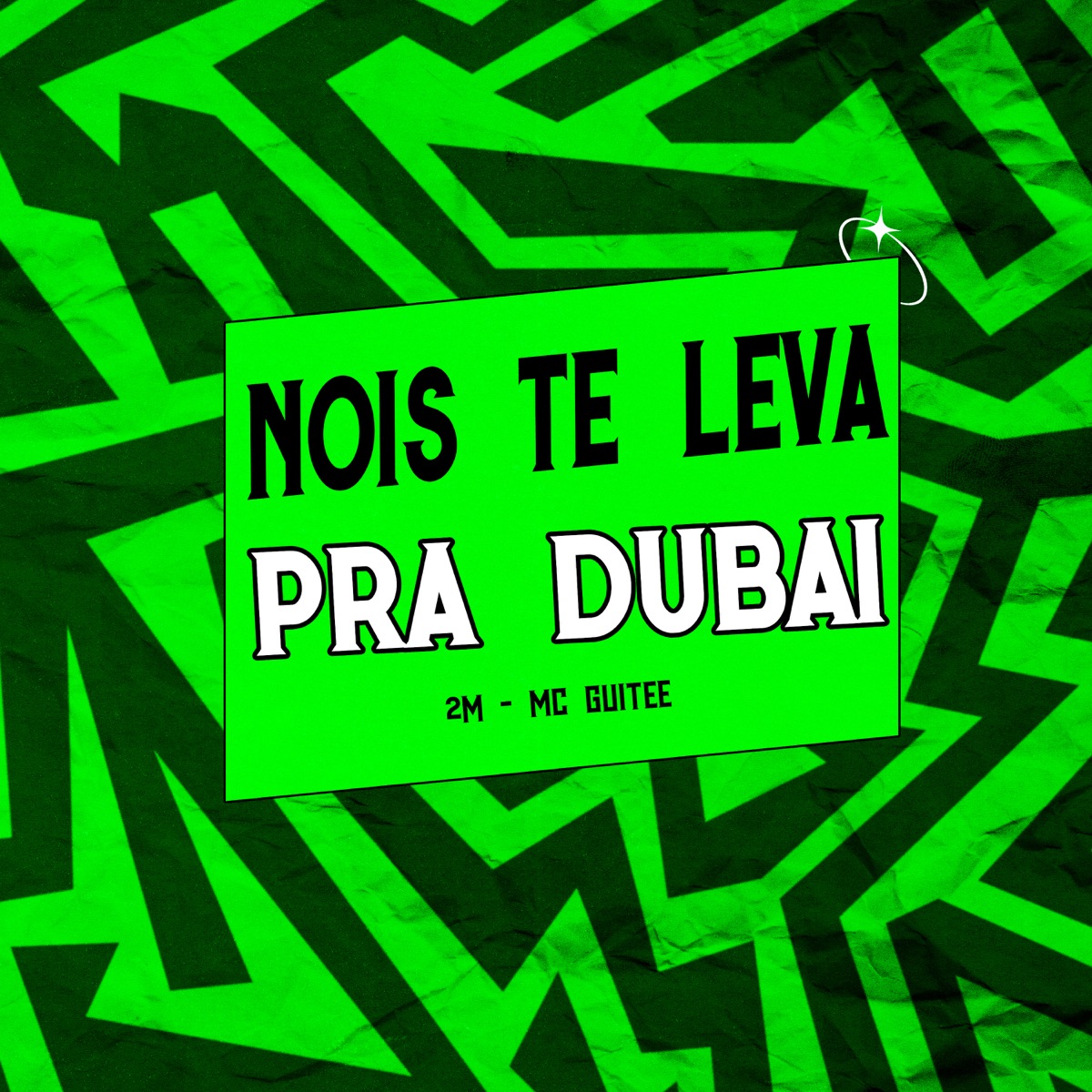 Nois Te Leva pra Dubai - Single by 2M & MC Guitee album cover