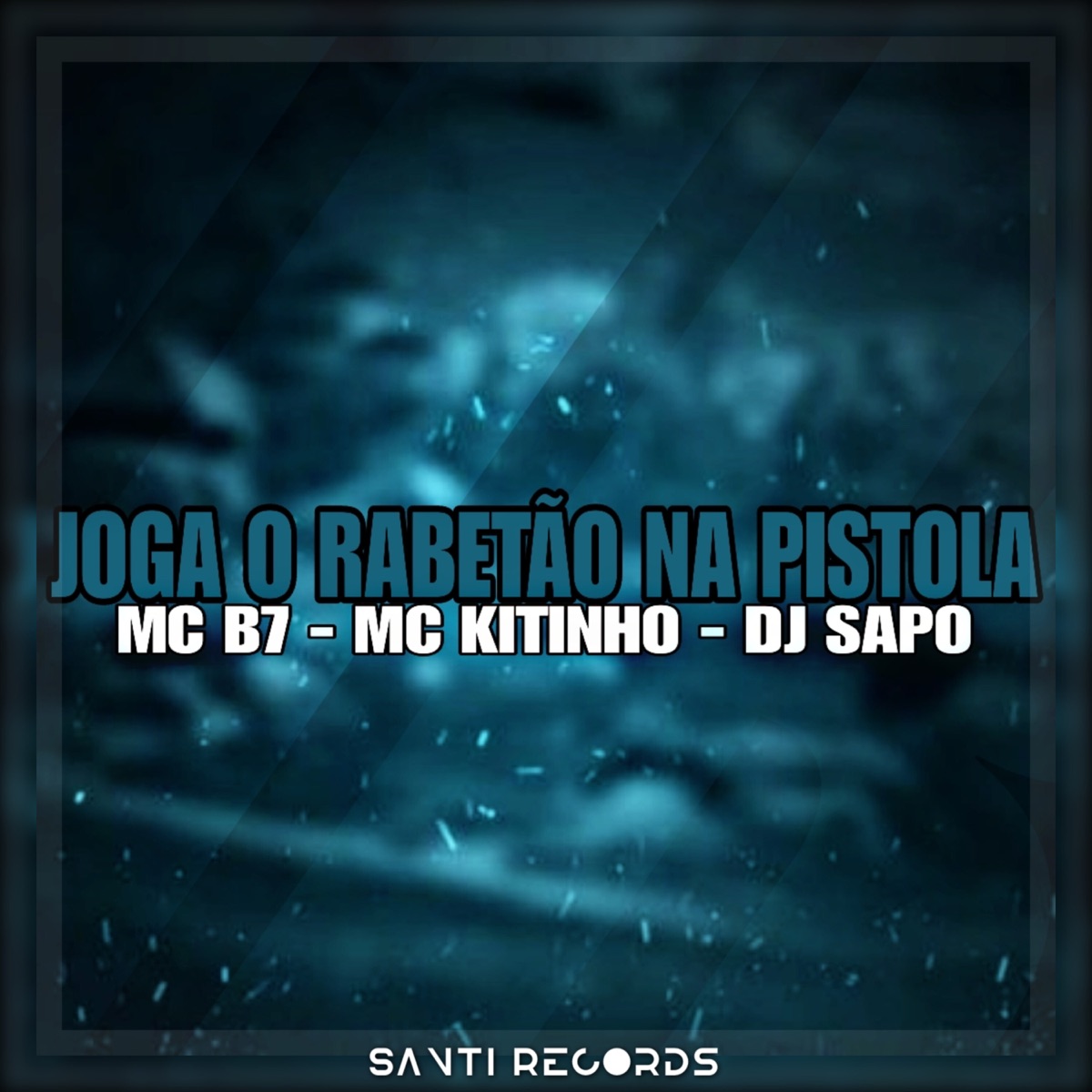 Joga o Rabetão na Pistola (feat. Mc B7) - Single by DJ SAPO & Mc Kitinho album cover