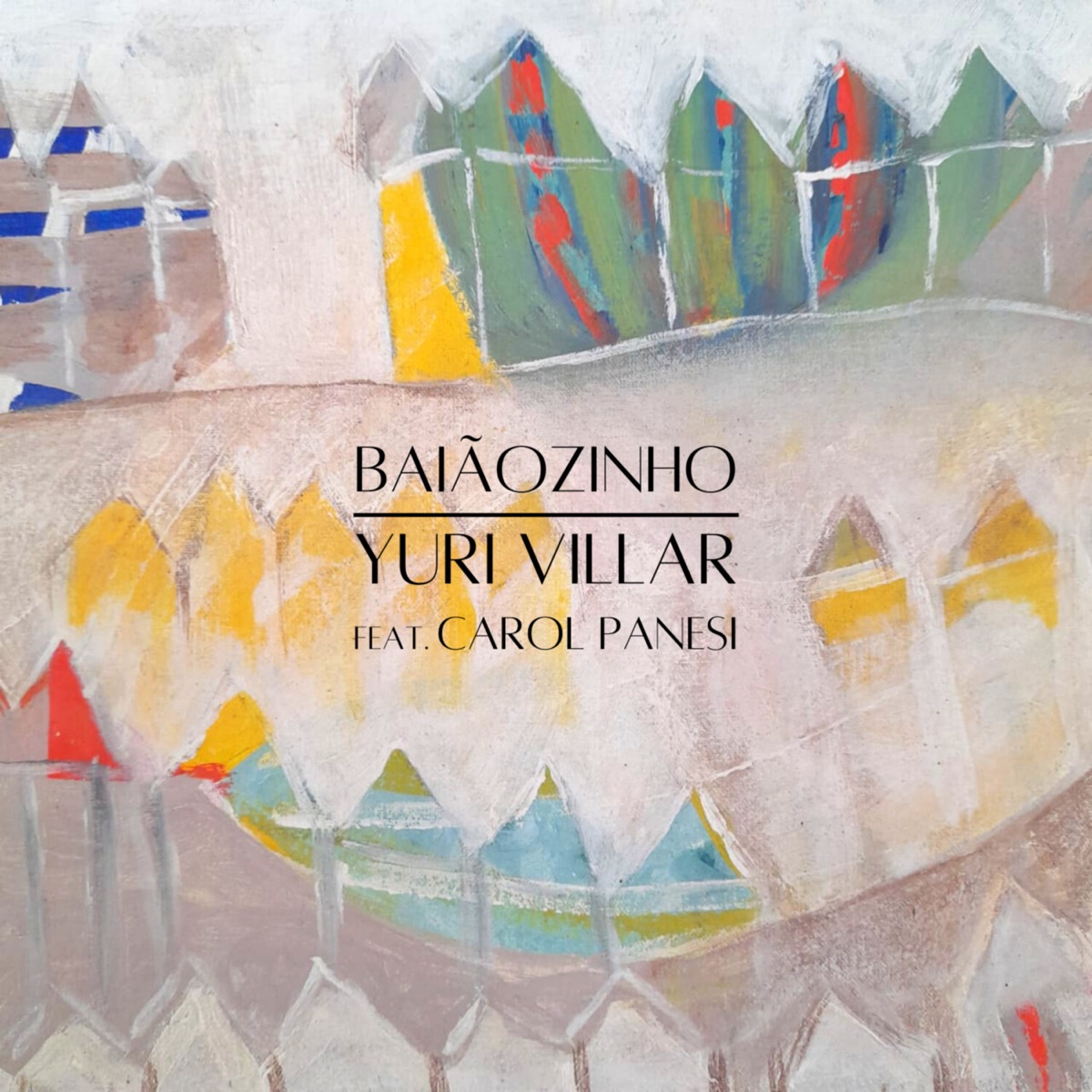 Baiãozinho (feat. Carol Panesi) - Single by Yuri Villar album cover