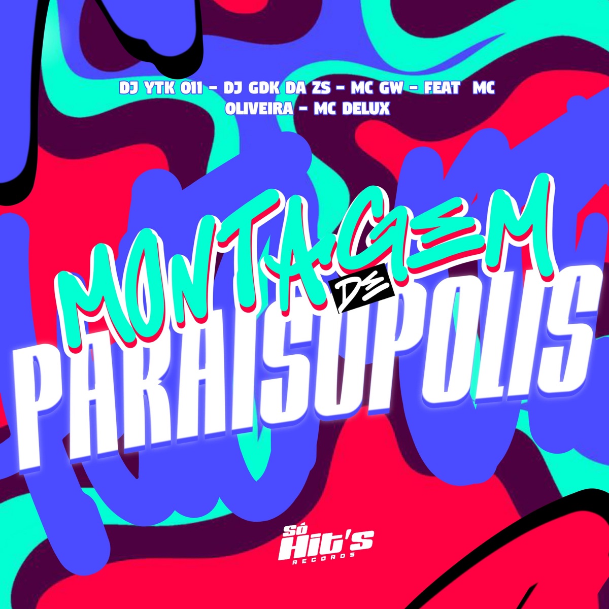 Montagem de Paraisopolis (feat. Mc oliveira & Mc Delux) - Single by DJ YTK 011, DJ GDK DA ZS & Mc Gw album cover