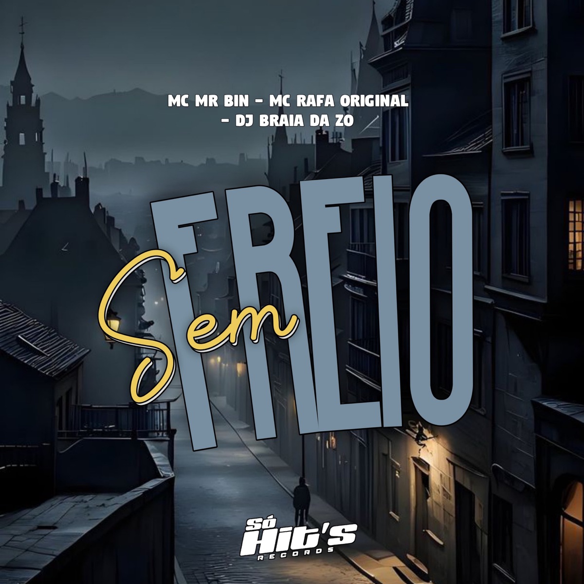 Sem Freio - Single by DJ BRAIA DA ZO, Mc Mr Bim & MC Rafa Original album cover