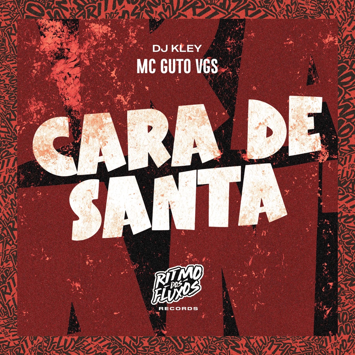 Cara de Santa - Single by MC Guto VGS & DJ Kley album cover