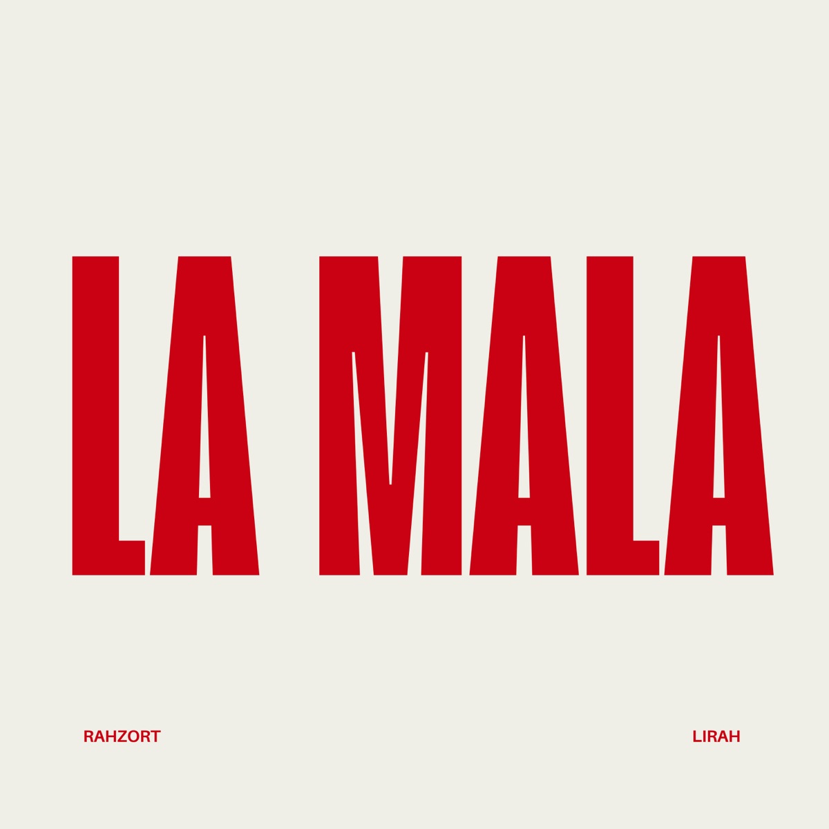 La Mala - Single by Rahzort & Lirah album cover