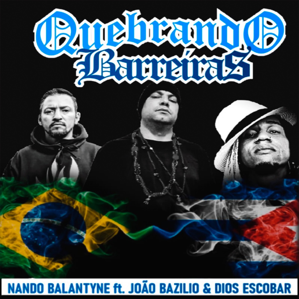 Quebrando Barreiras (feat. João Bazilio & DIOS ESCOBAR) - Single by Nando Balantyne album cover