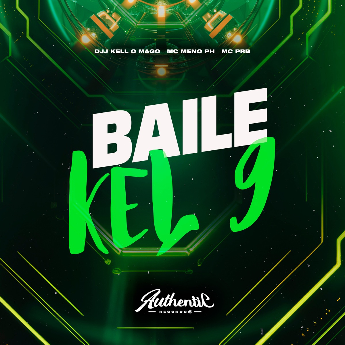 Baile do Kel 9 - Single by MC PRB, MC MENO PH & DJJ KEL O MAGO album cover