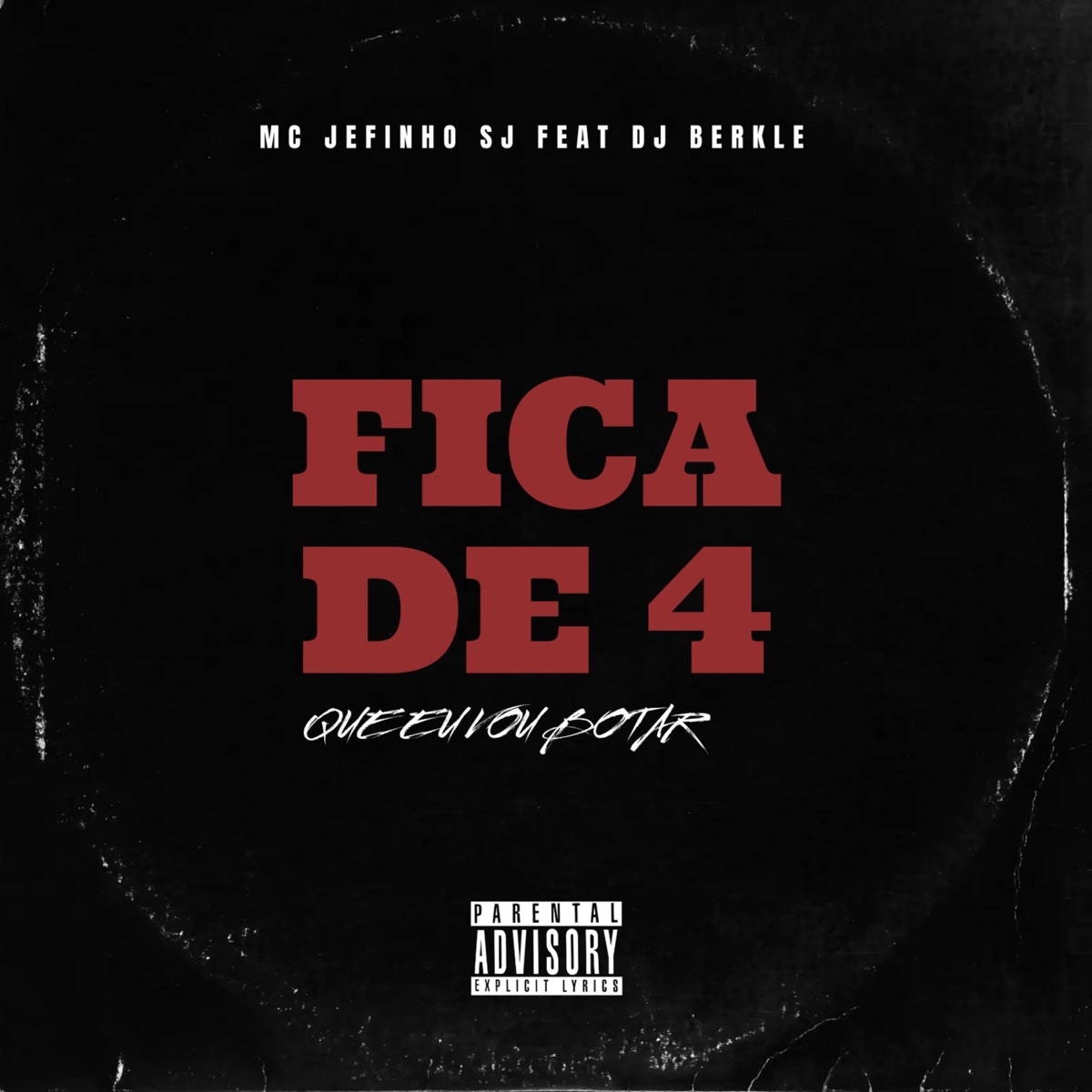 FICA DE 4 QUE EU VOU BOTAR - Single by DJ BERKLE album cover
