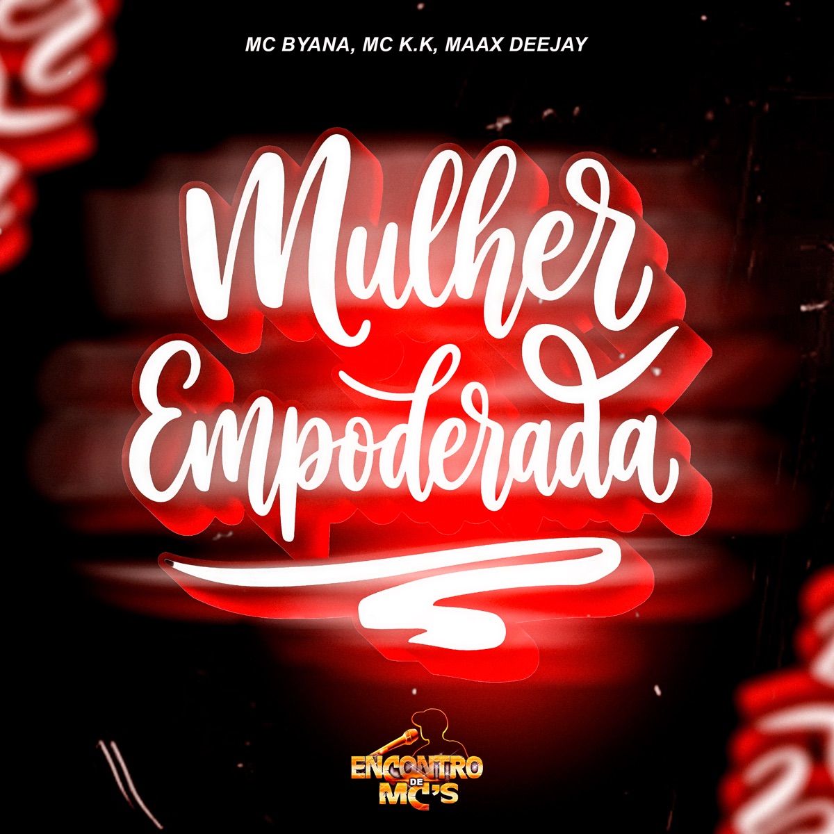 Mulher Empoderada - Single by Mc Byana, MC K.K & Maax Deejay album cover