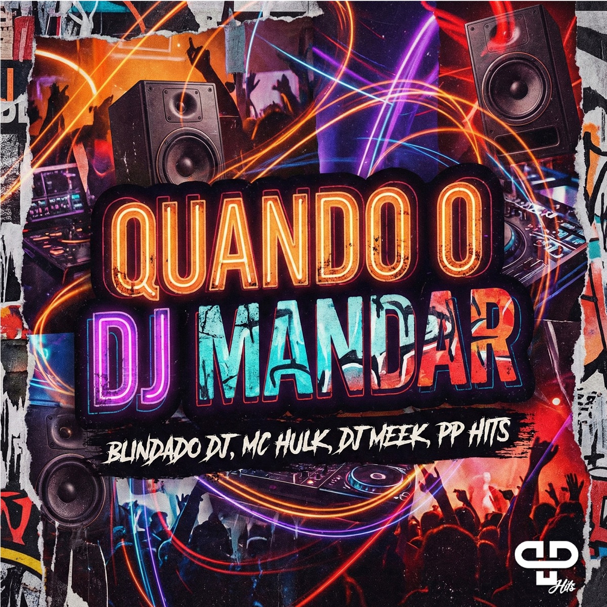 Quando o DJ Mandar - Single by Blindado DJ, MC HULK, DJ Meek & PP Hits album cover