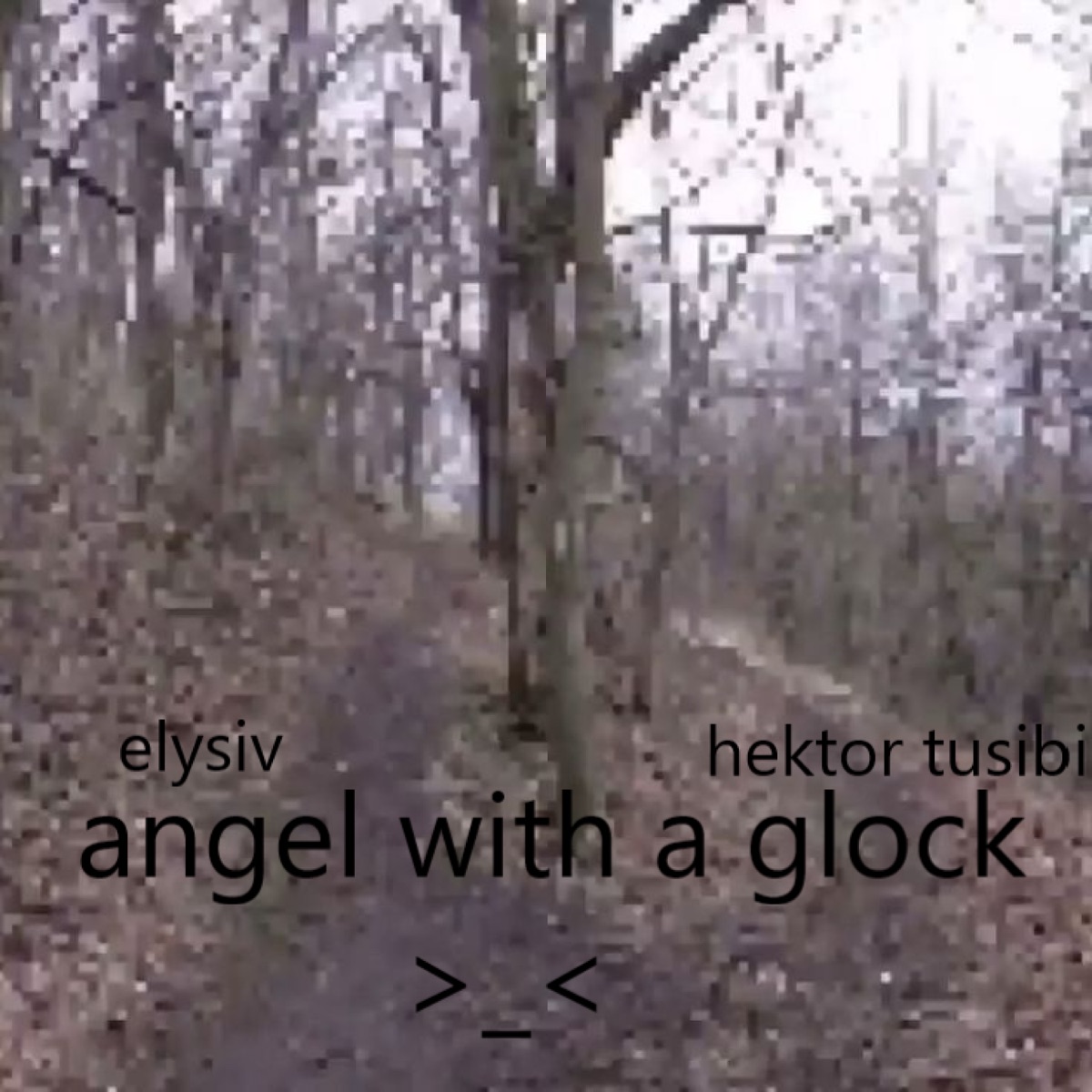 angel with a glock _< - Single by elysiv album cover