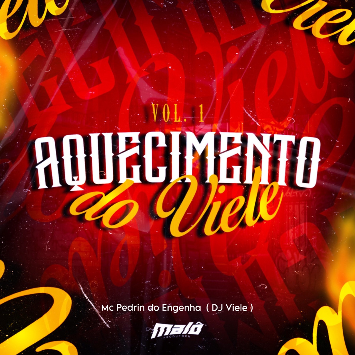 Aquecimento do Viele, Vol. 1 - Single by DJ Viele & Mc Pedrin do Engenha album cover