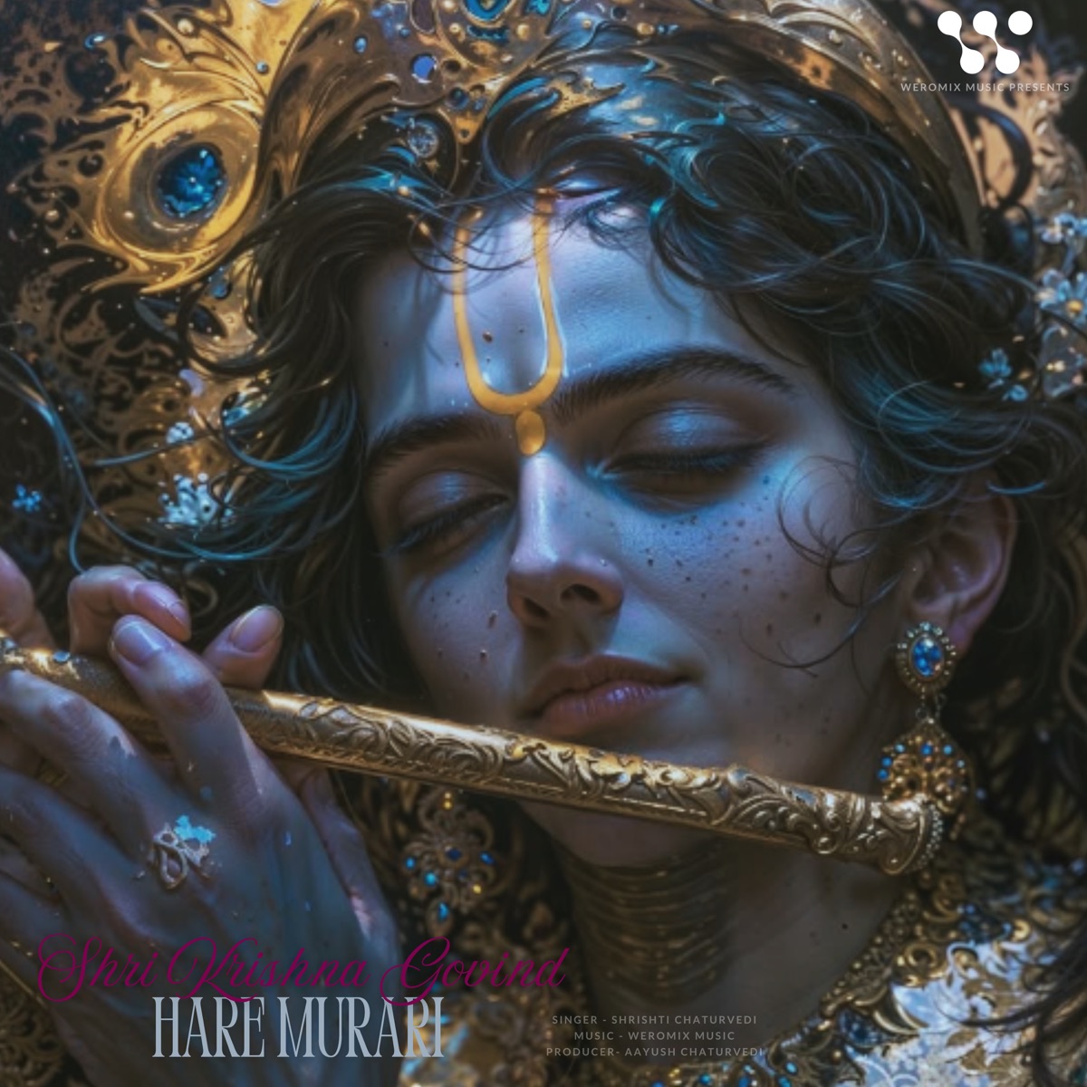 Shri Krishna Govind Hare Murari - EP by Shrishti Chaturvedi, WEROMIX MUSIC & Aayush Chaturvedi album cover