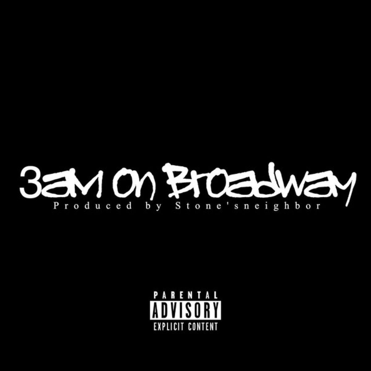 3am on Broadway - Single by RileyPnP & Stone's Neighbor album cover