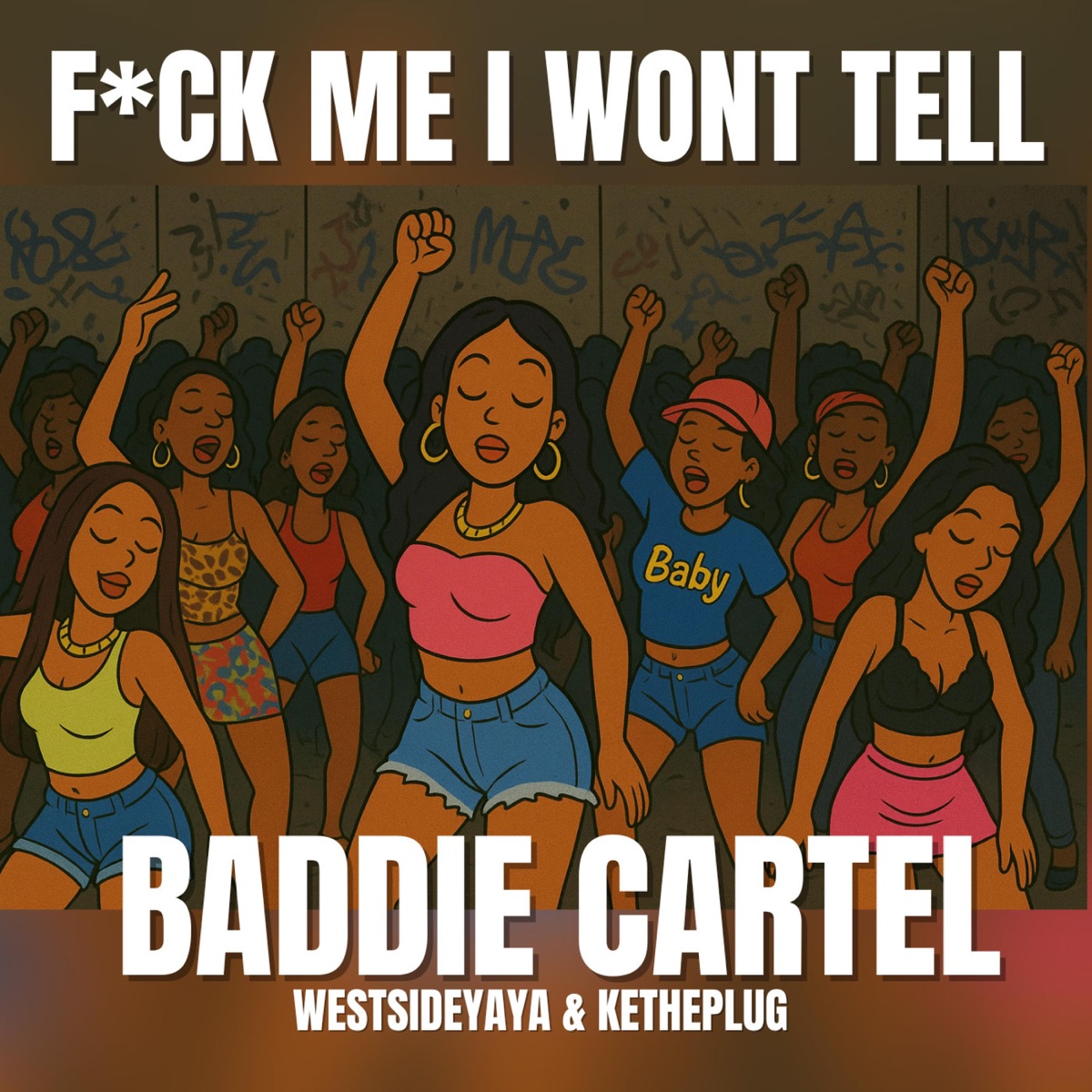 I Wont Tell (Baddie Cartel Westsideyaya Ketheplug) - Single by Notaesleaks album cover