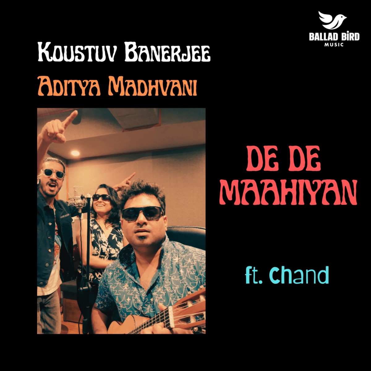De De Maahiyan (feat. Chand) - Single by Koustuv Banerjee & Aditya Madhvani album cover