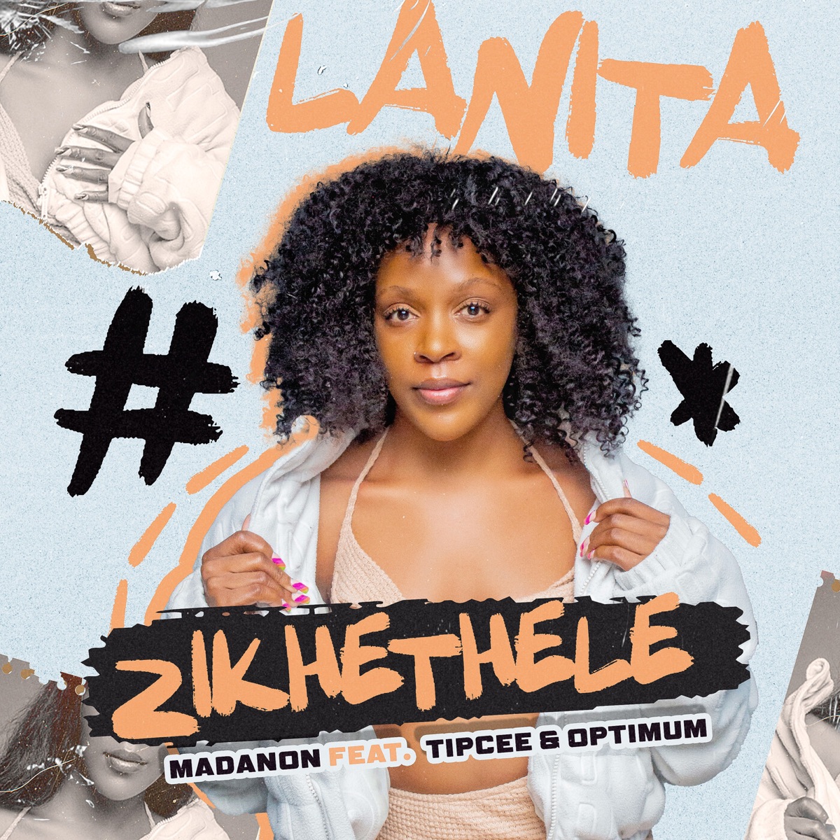 Zikhethele (feat. Tipcee & Optimum) - Single by LaNita & Madanon album cover