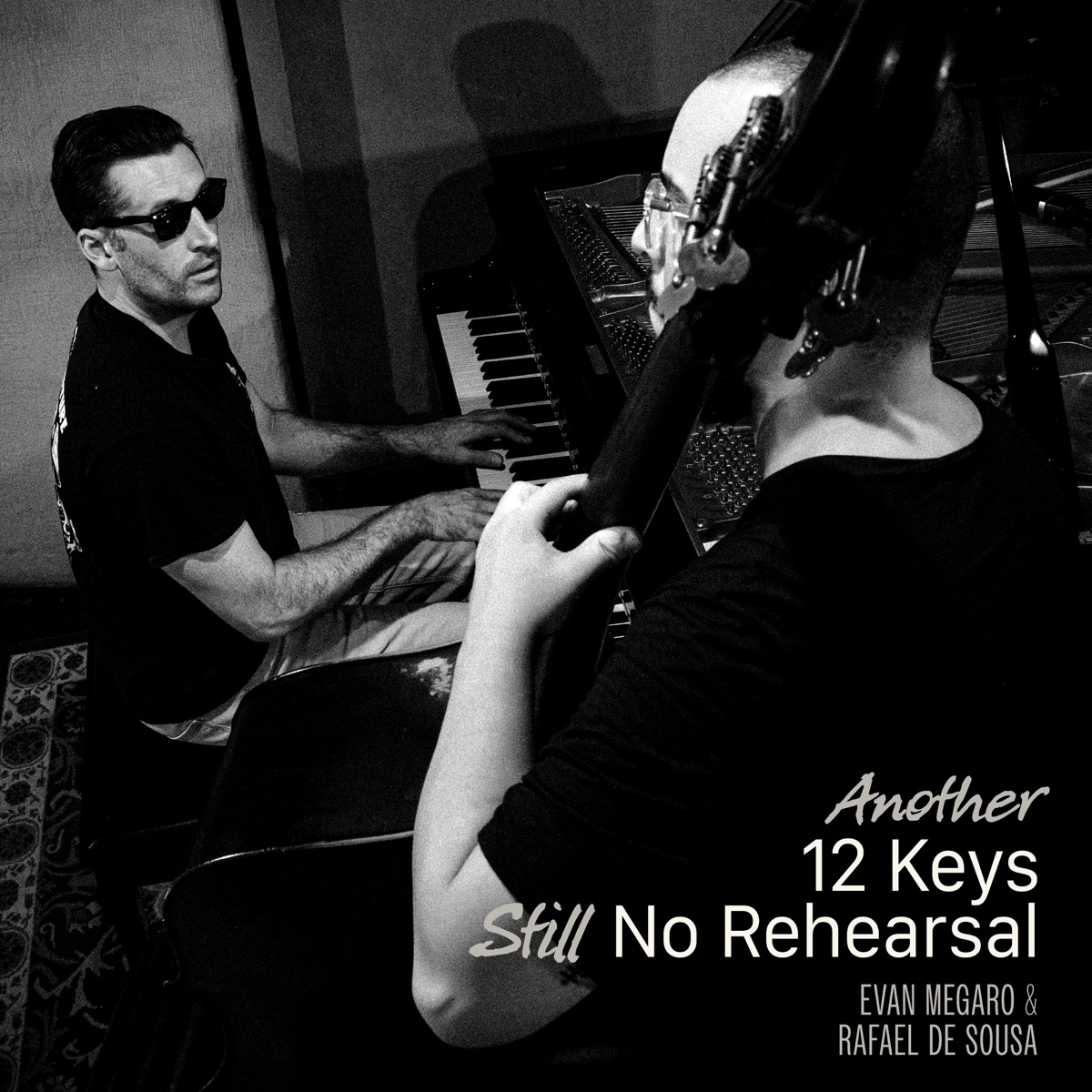 Another 12 Keys Still no Rehearsal by Evan Megaro & Rafael de Sousa album cover