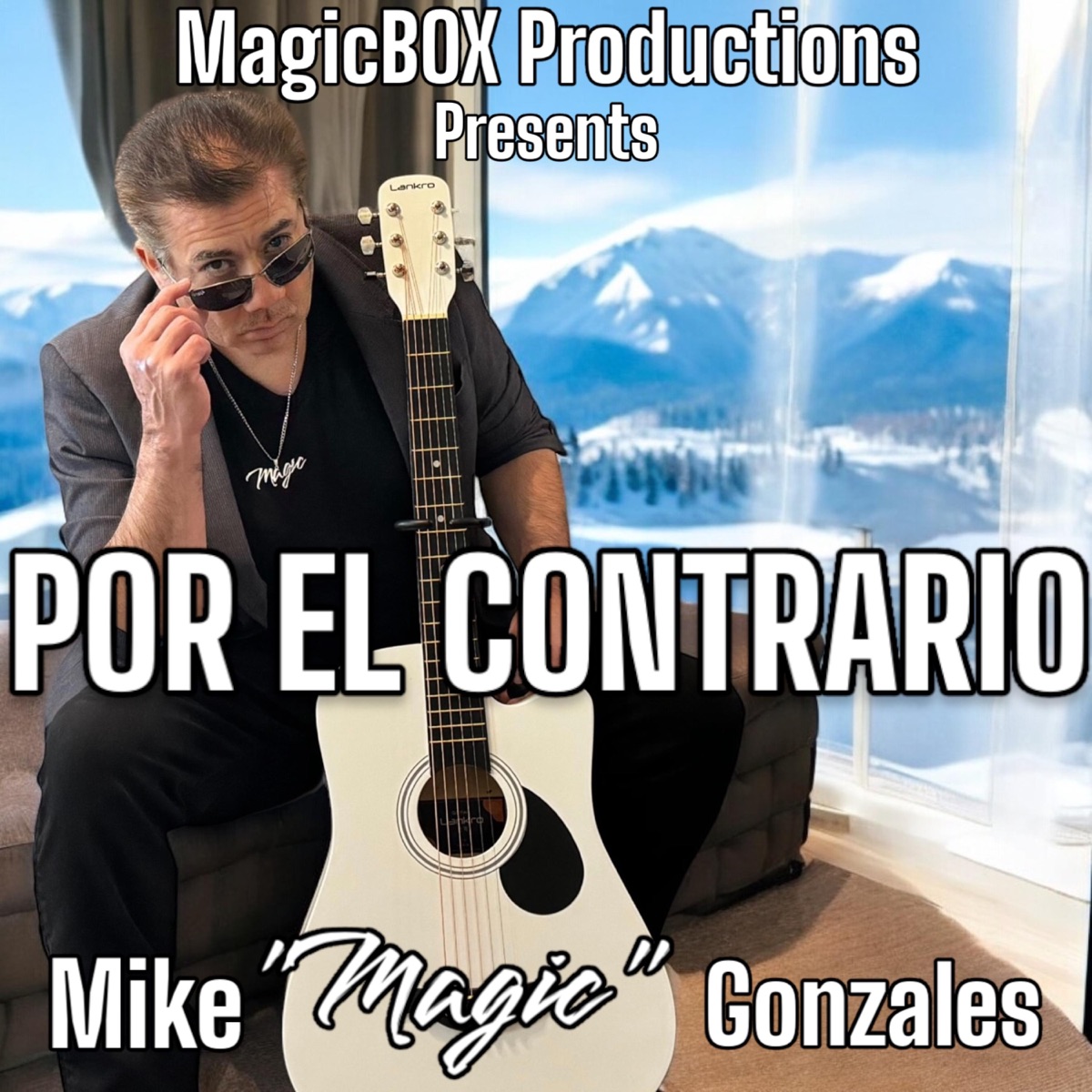 Por El Contrario - Single by Mike "Magic" Gonzales album cover