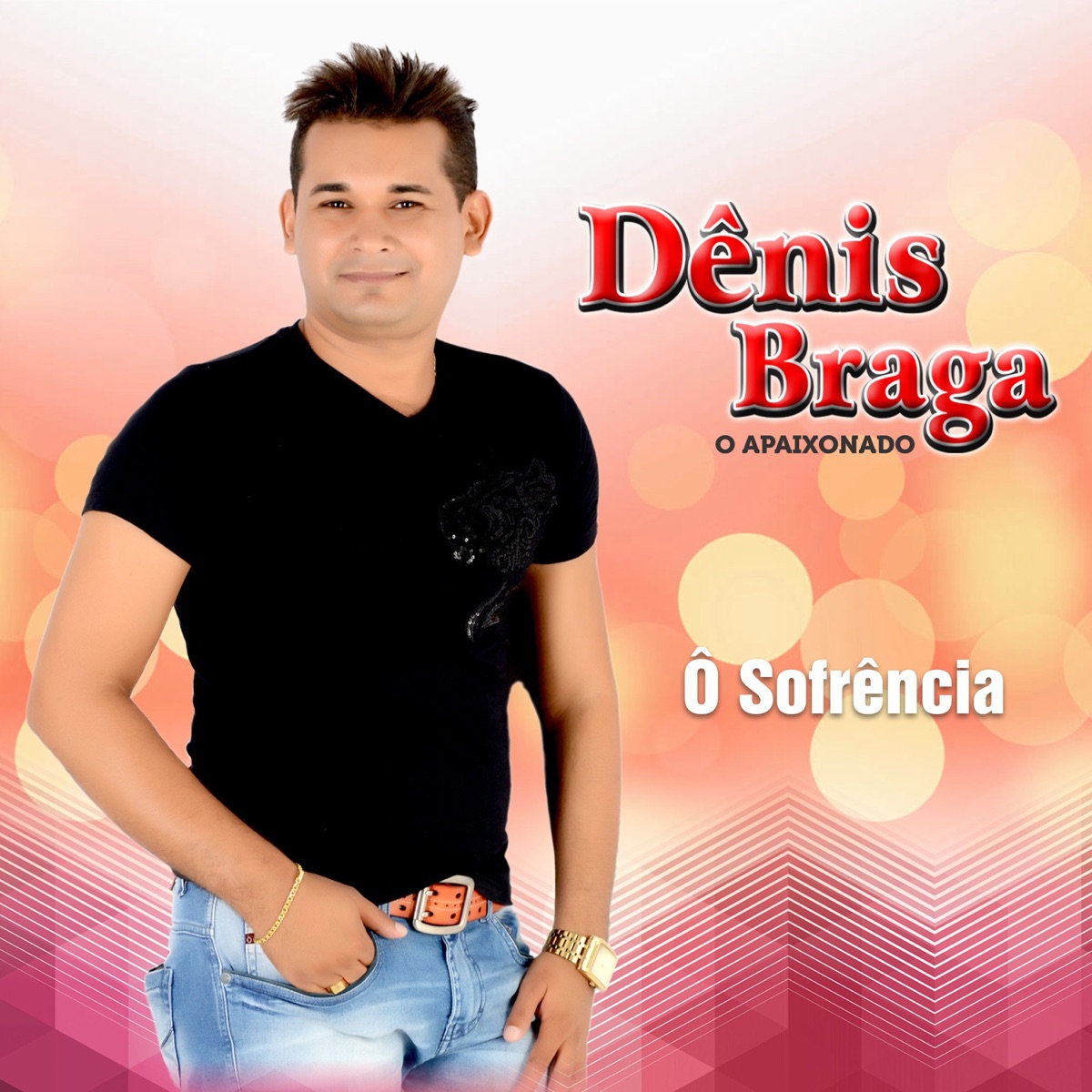 Ô Sofrência by Dênis Braga album cover