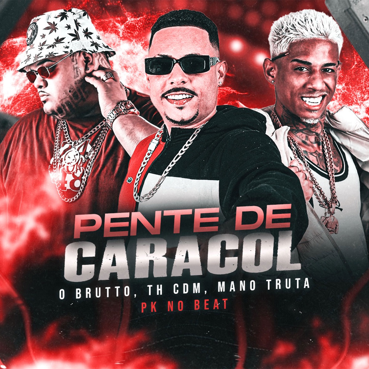 Pente de Caracol - Single by Th CDM, O Brutto & Mano truta album cover
