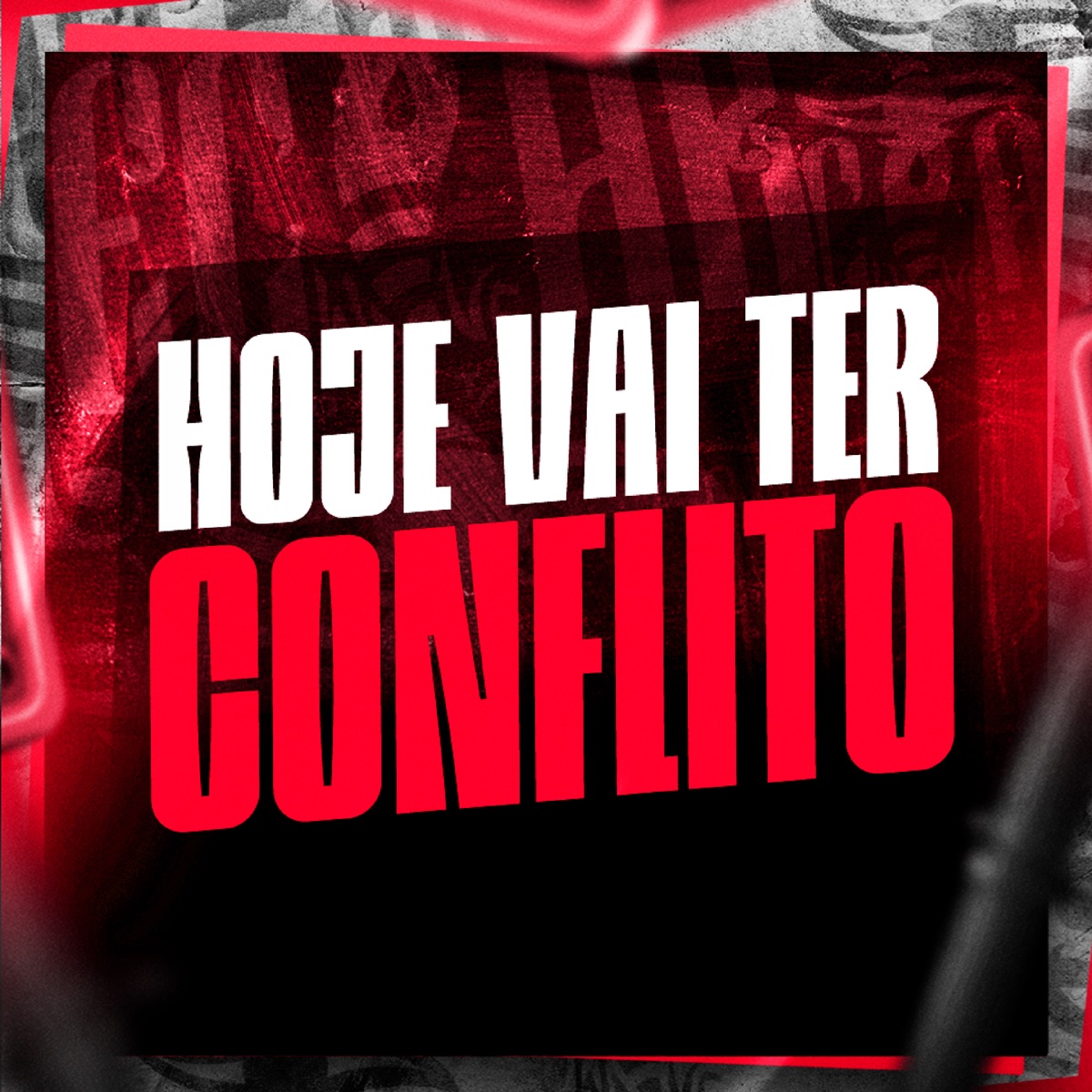 Hoje Vai Ter Conflito (feat. DJ Moraez) - Single by Mc Gw, MC 7 Belo, DJ CLEBER & DJ LP Malvadão album cover