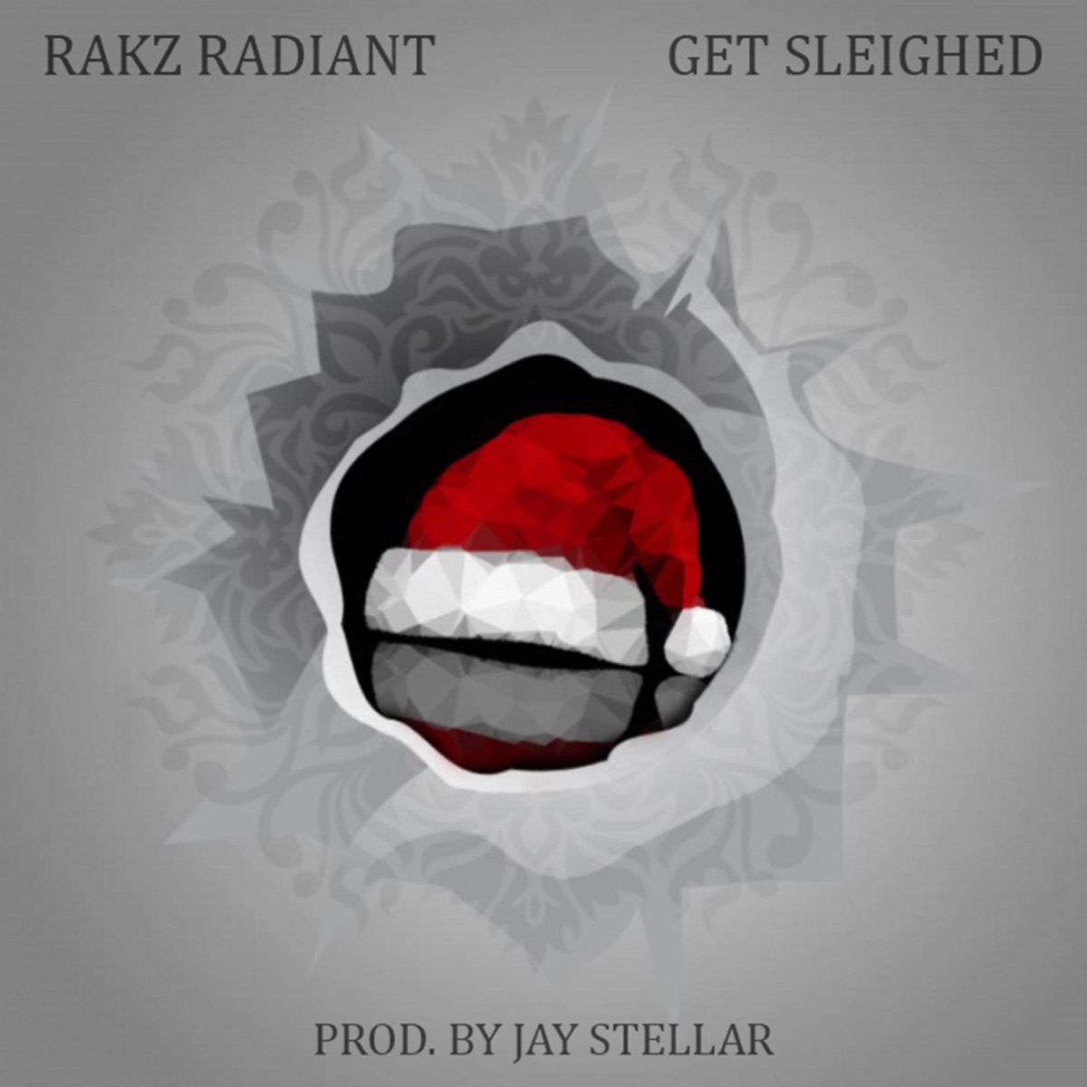 Get Sleighed - Single by Rakz Radiant album cover