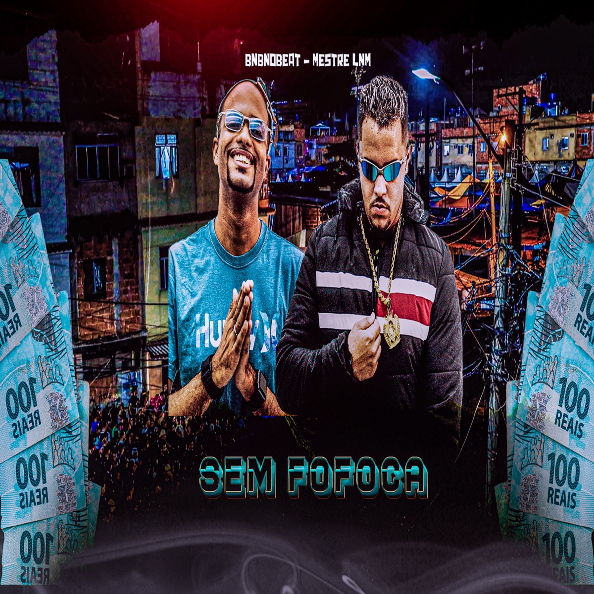 Sem Fofoca (feat. BNB No Beat) - Single by Mestre Lnm album cover