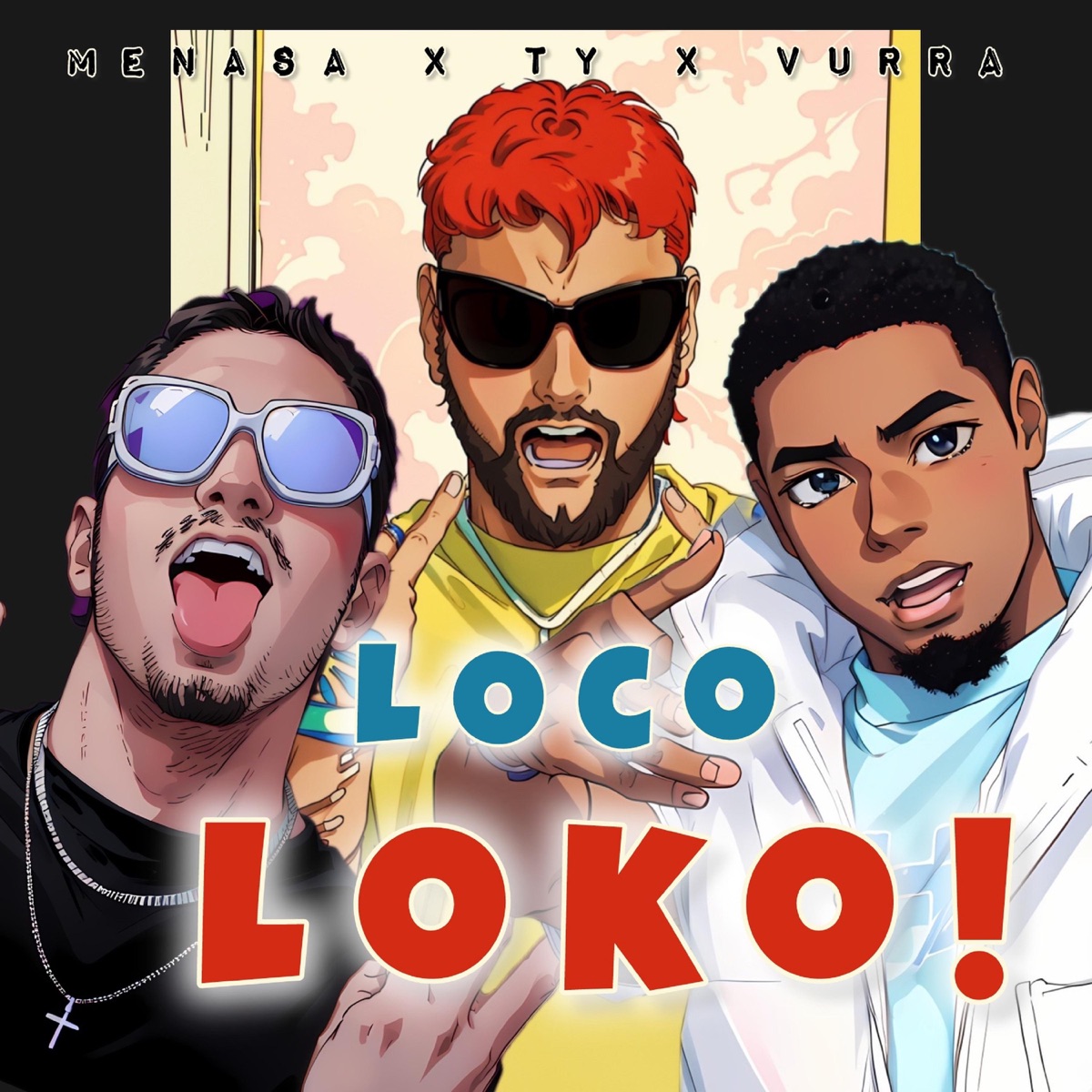 Loco Loko - Single by menasa, Ty & Vurra album cover